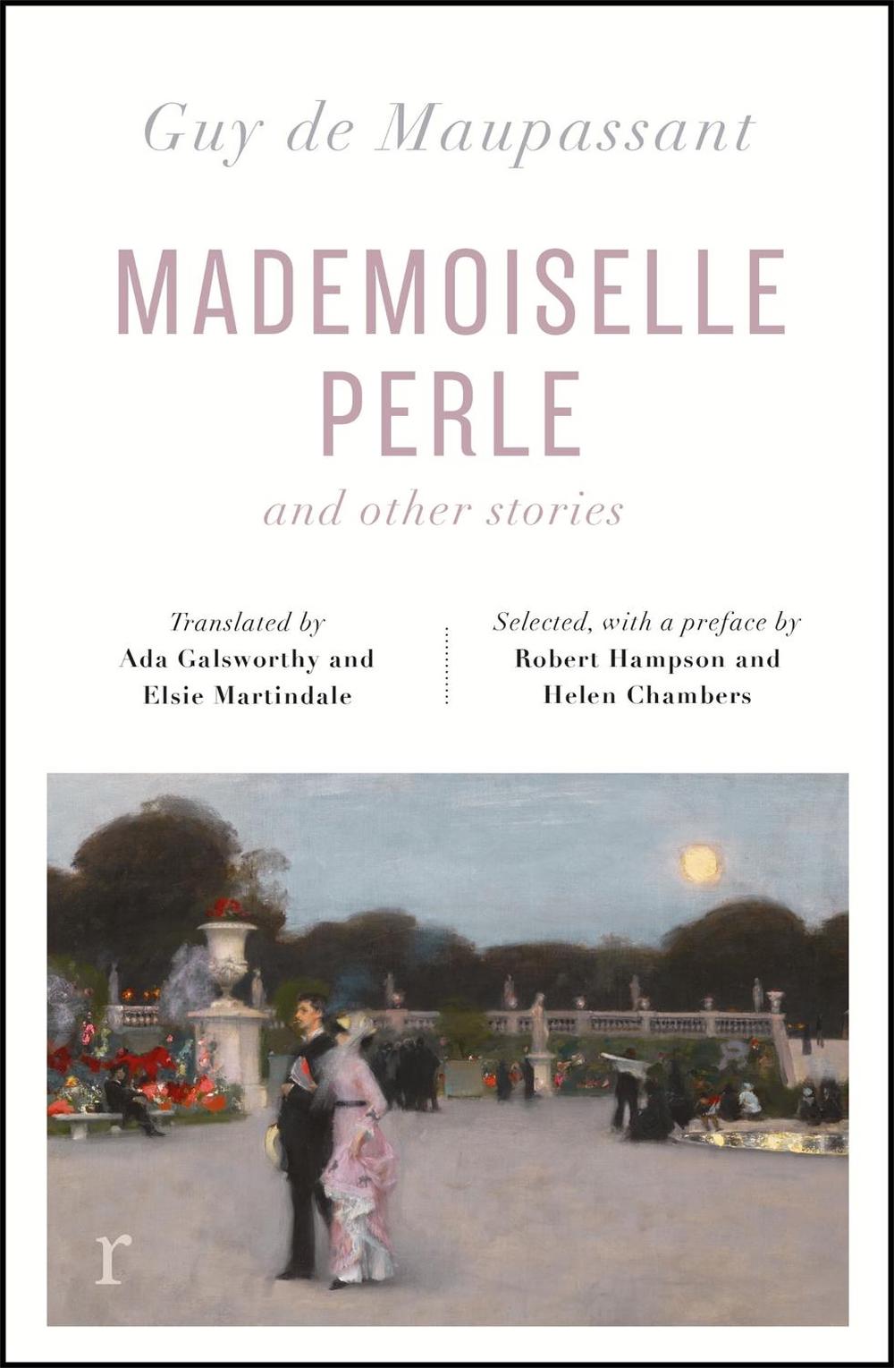 Mademoiselle Perle and Other Stories (riverrun editions) by Guy de Maupassant - ISBN: 9781787479289