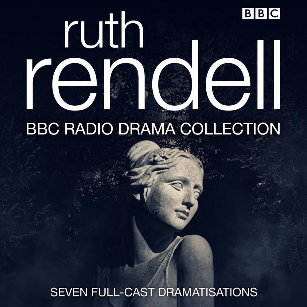 The Ruth Rendell BBC Radio Drama Collection by Ruth Rendell - ISBN: 9781787533721