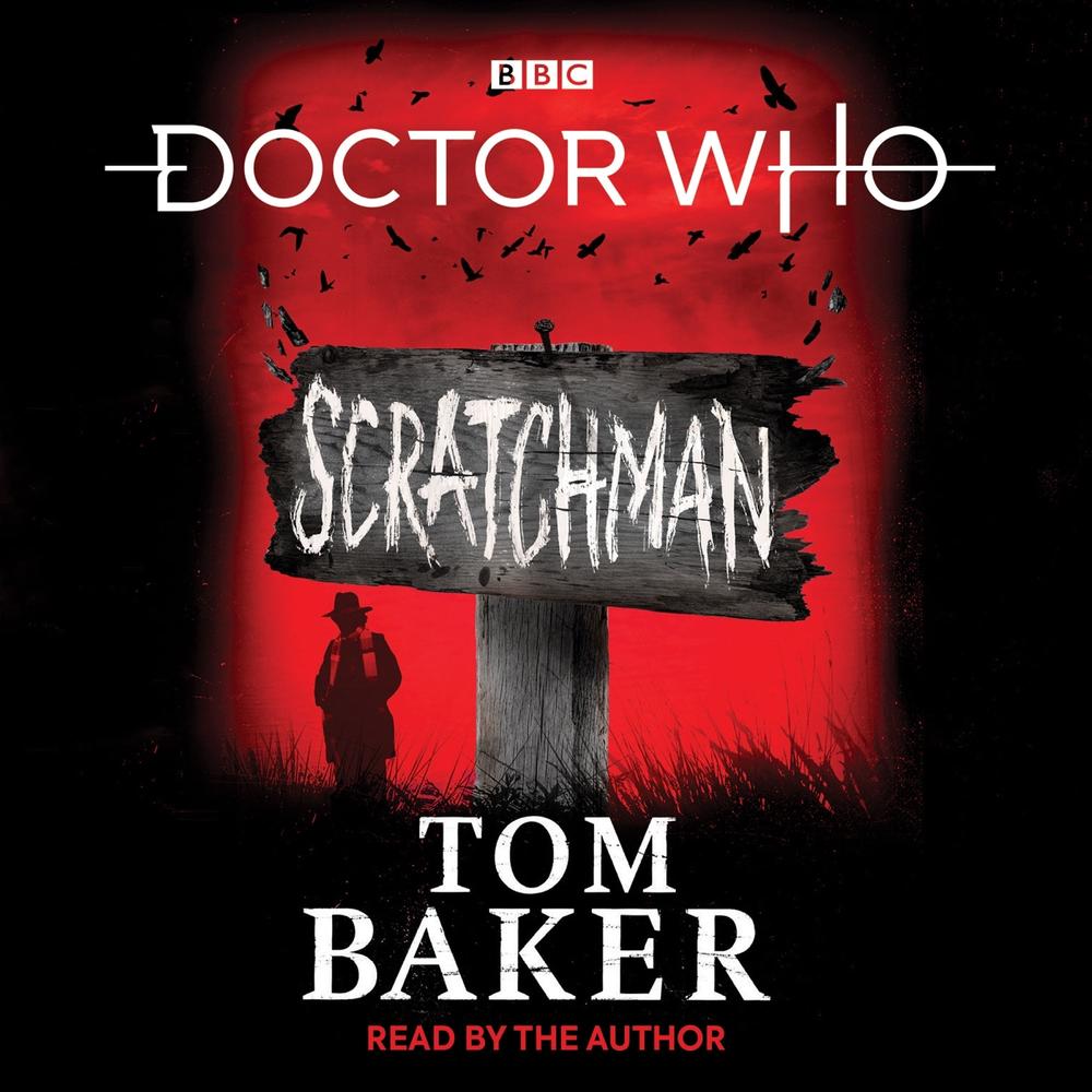 Doctor Who: Scratchman by Tom Baker - ISBN: 9781787534261