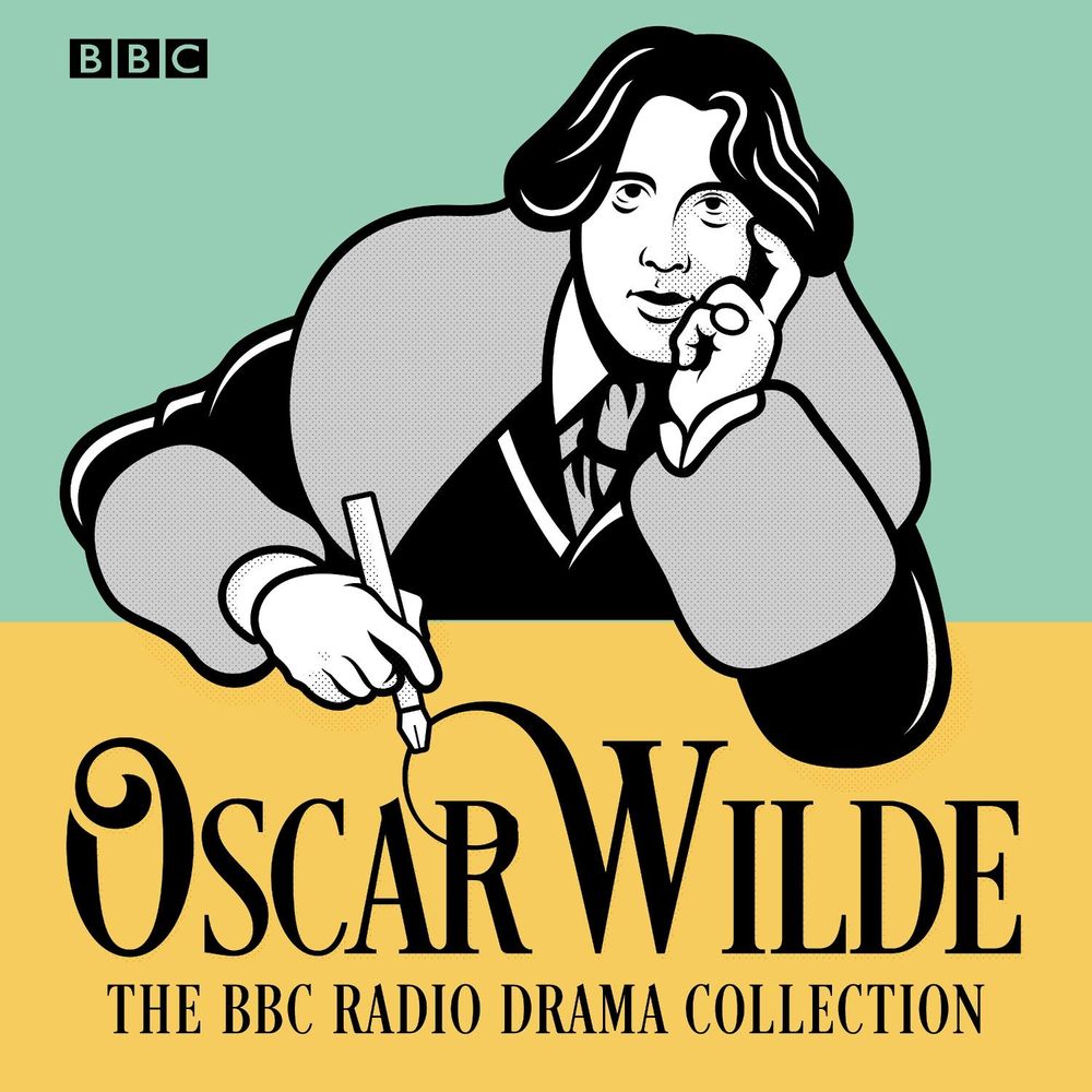 The Oscar Wilde BBC Radio Drama Collection by Oscar Wilde - ISBN: 9781787534681