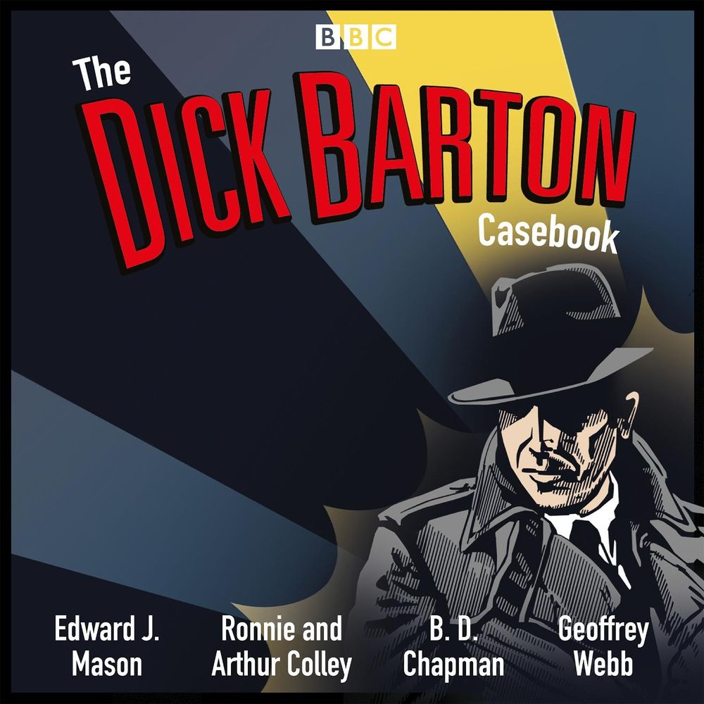The Dick Barton Casebook by Edward J. Mason - ISBN: 9781787535664