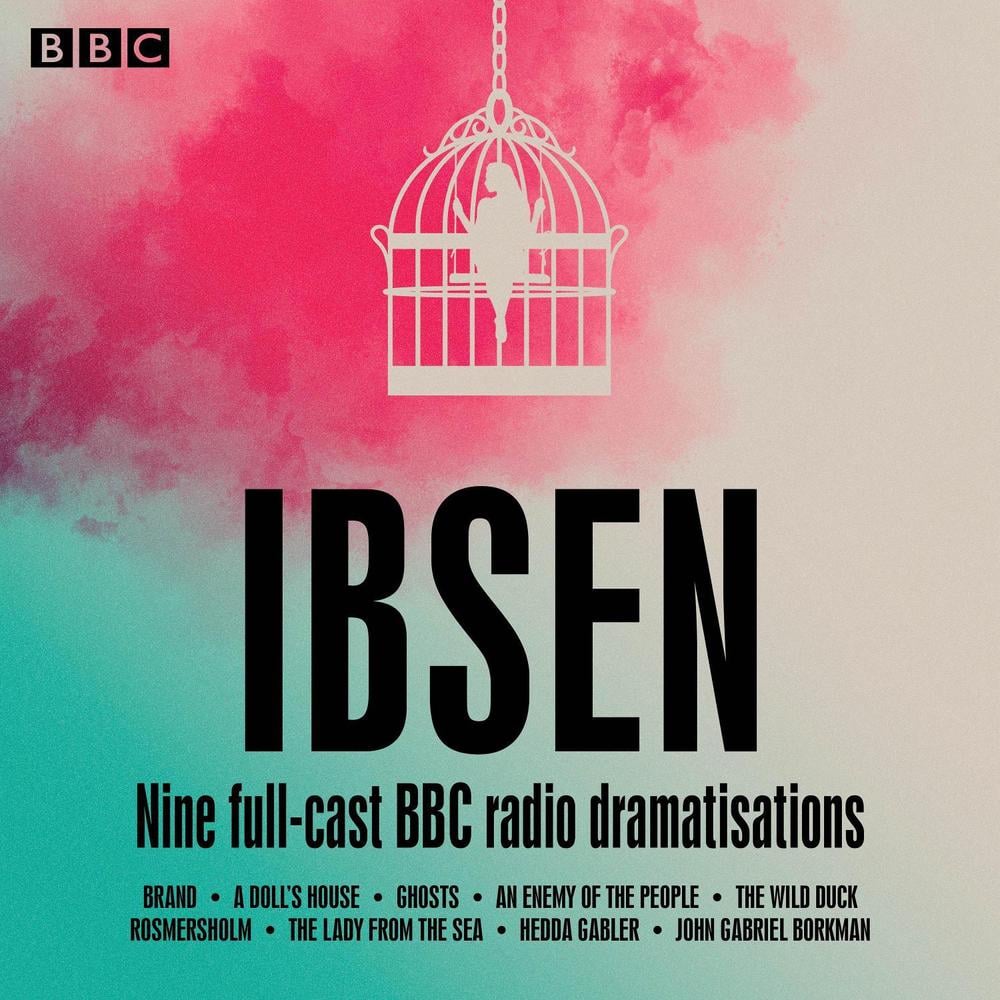 Henrik Ibsen: Nine full-cast BBC radio dramatisations by Henrik Ibsen - ISBN: 9781787537071