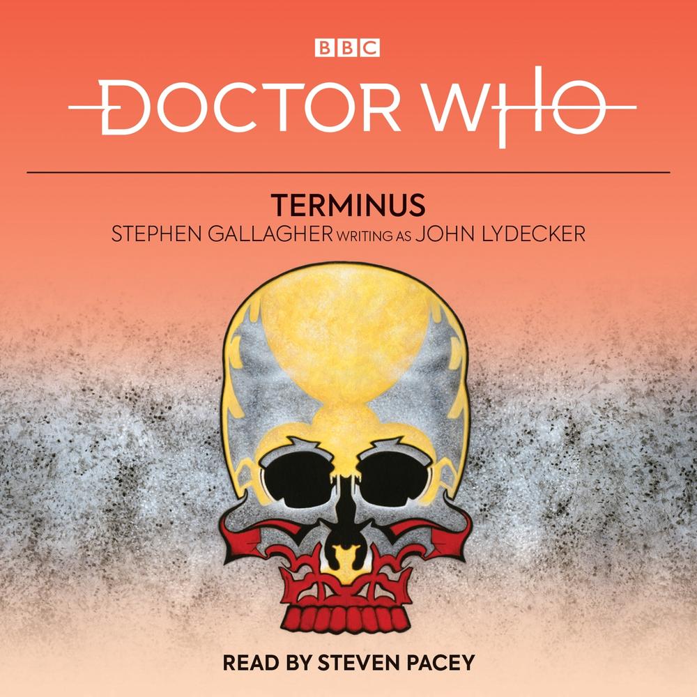 Doctor Who: Terminus by Stephen Gallagher - ISBN: 9781787537545