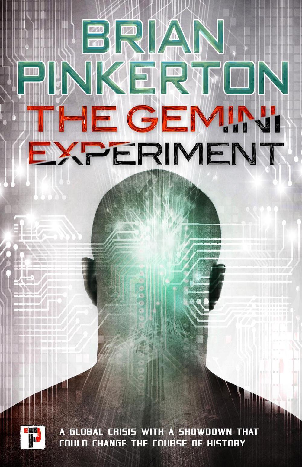 The Gemini Experiment by Brian Pinkerton - ISBN: 9781787582293