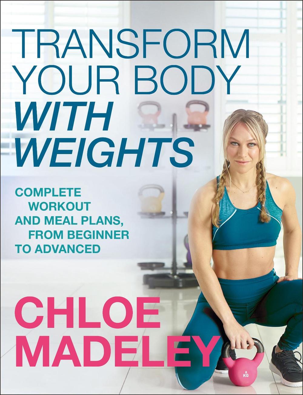 Transform Your Body With Weights, 9781787631601