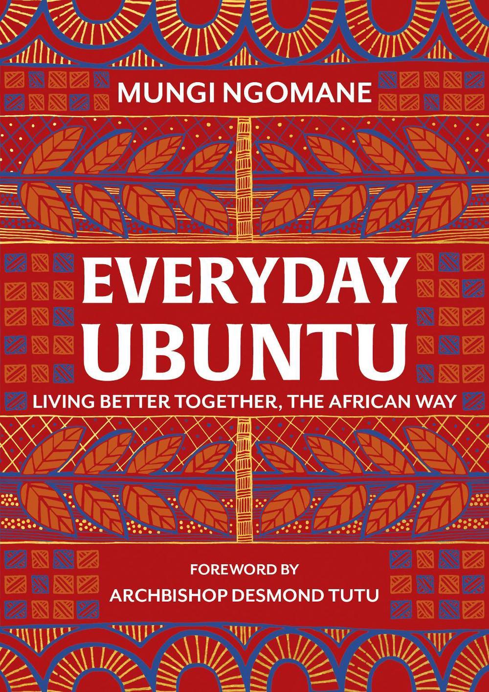Everyday Ubuntu by Nompumelelo Mungi Ngomane - ISBN: 9781787631984