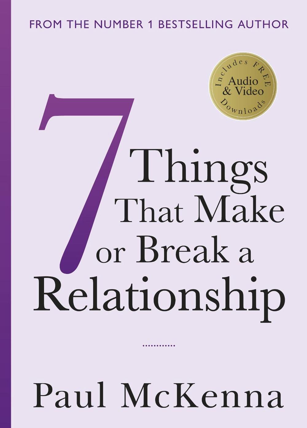 Seven Things That Make or Break a Relationship by Paul McKenna - ISBN: 9781787632240