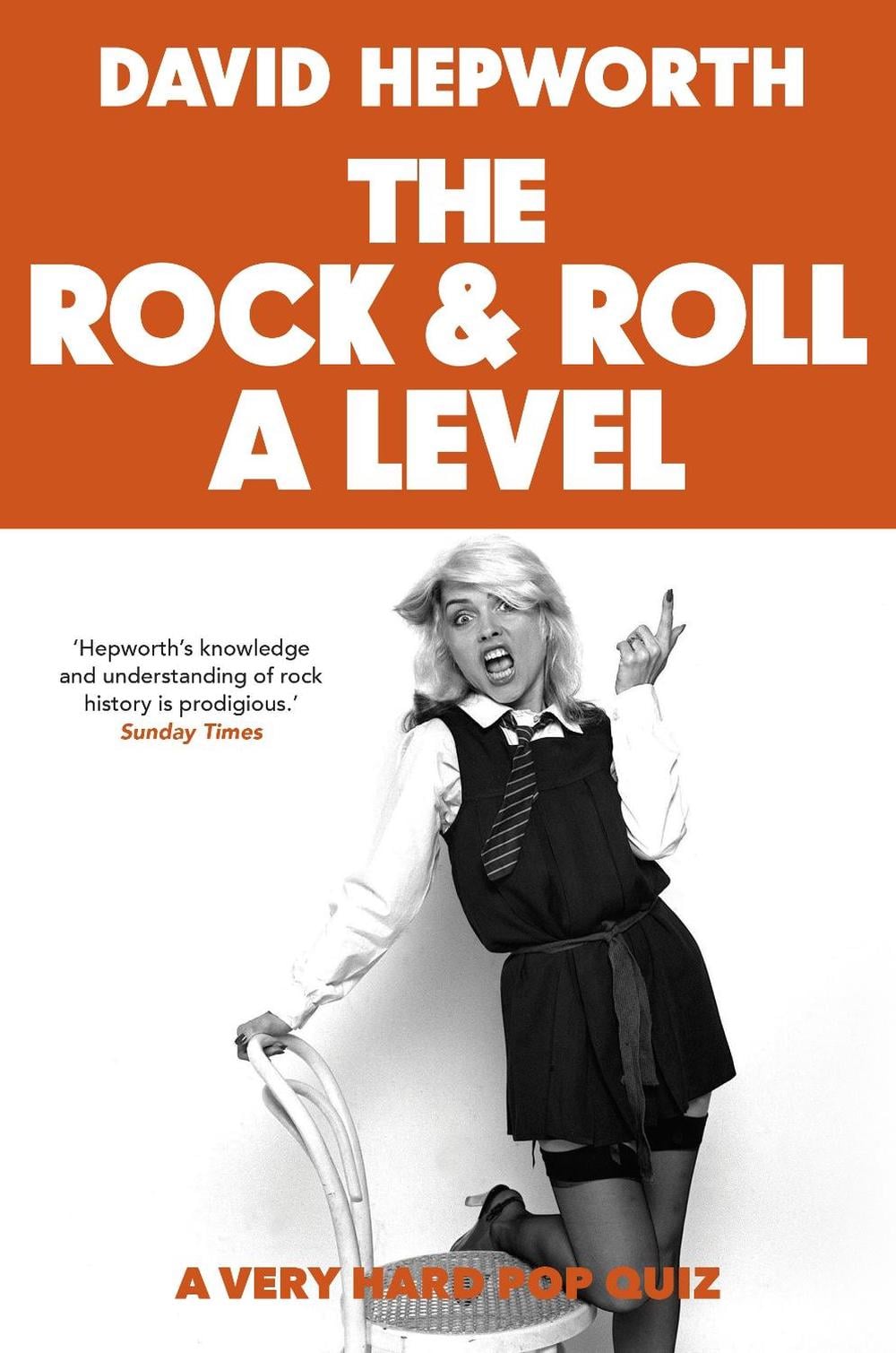 Rock & Roll A Level by David Hepworth - ISBN: 9781787634398
