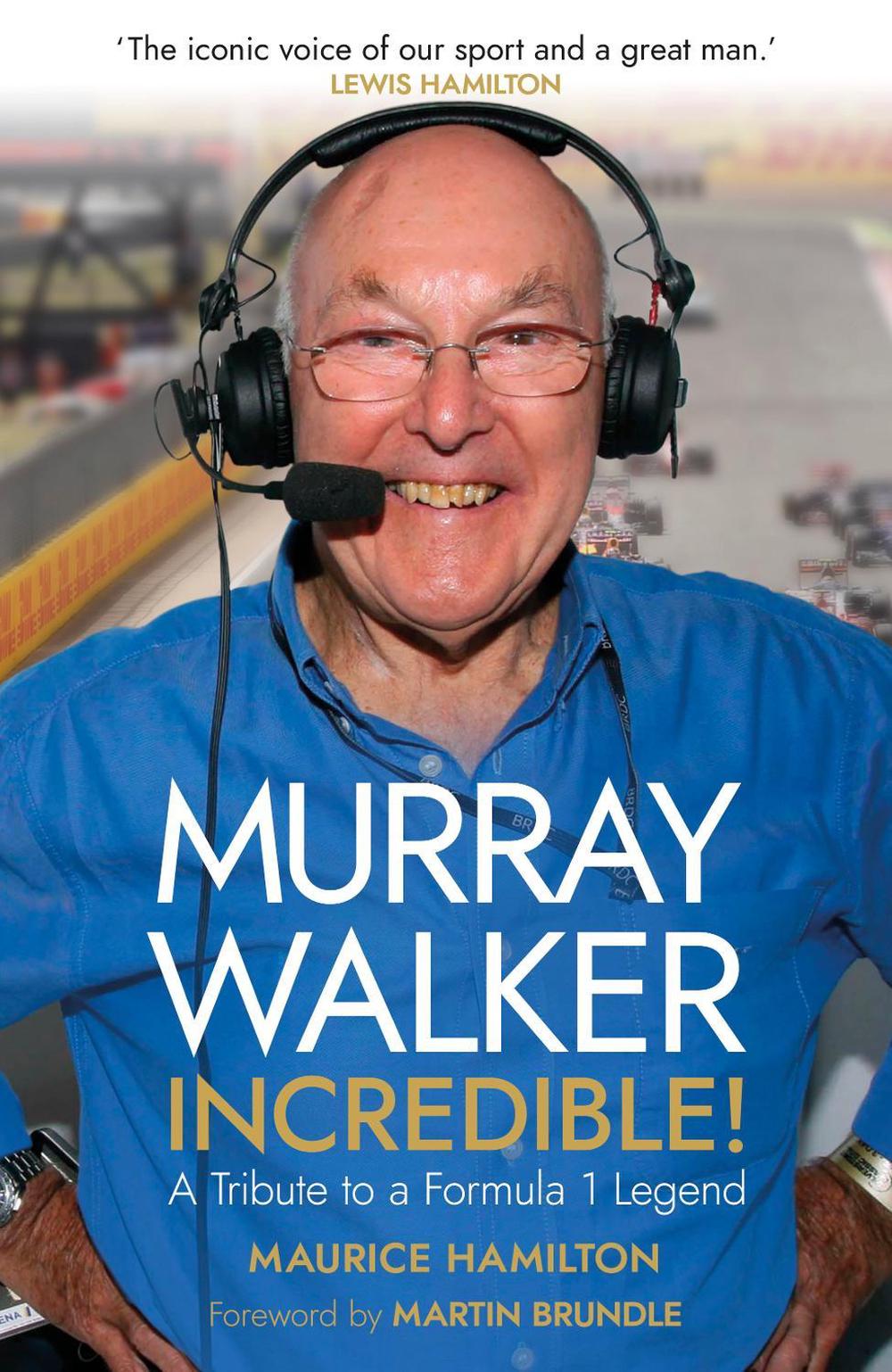 Murray Walker: Incredible!, 9781787635593