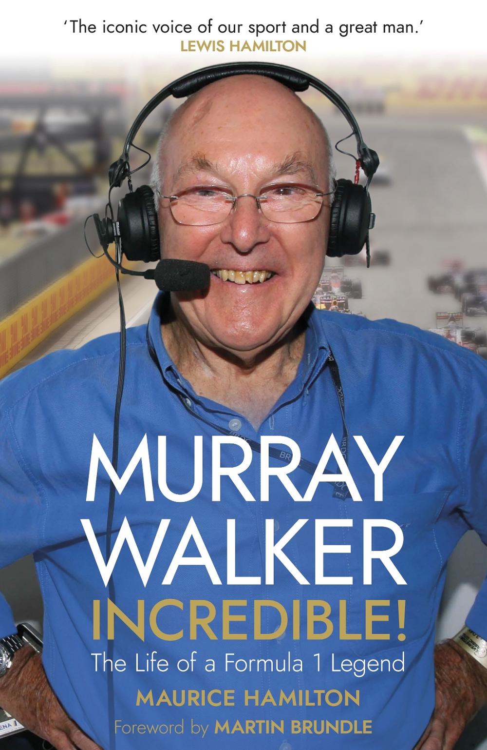 Murray Walker: Incredible!, 9781787635692
