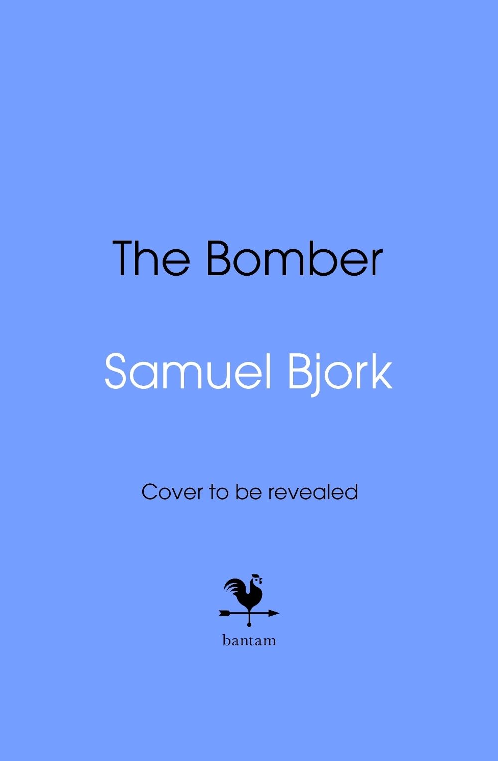 The Bomber by Samuel Bjork - ISBN: 9781787637030