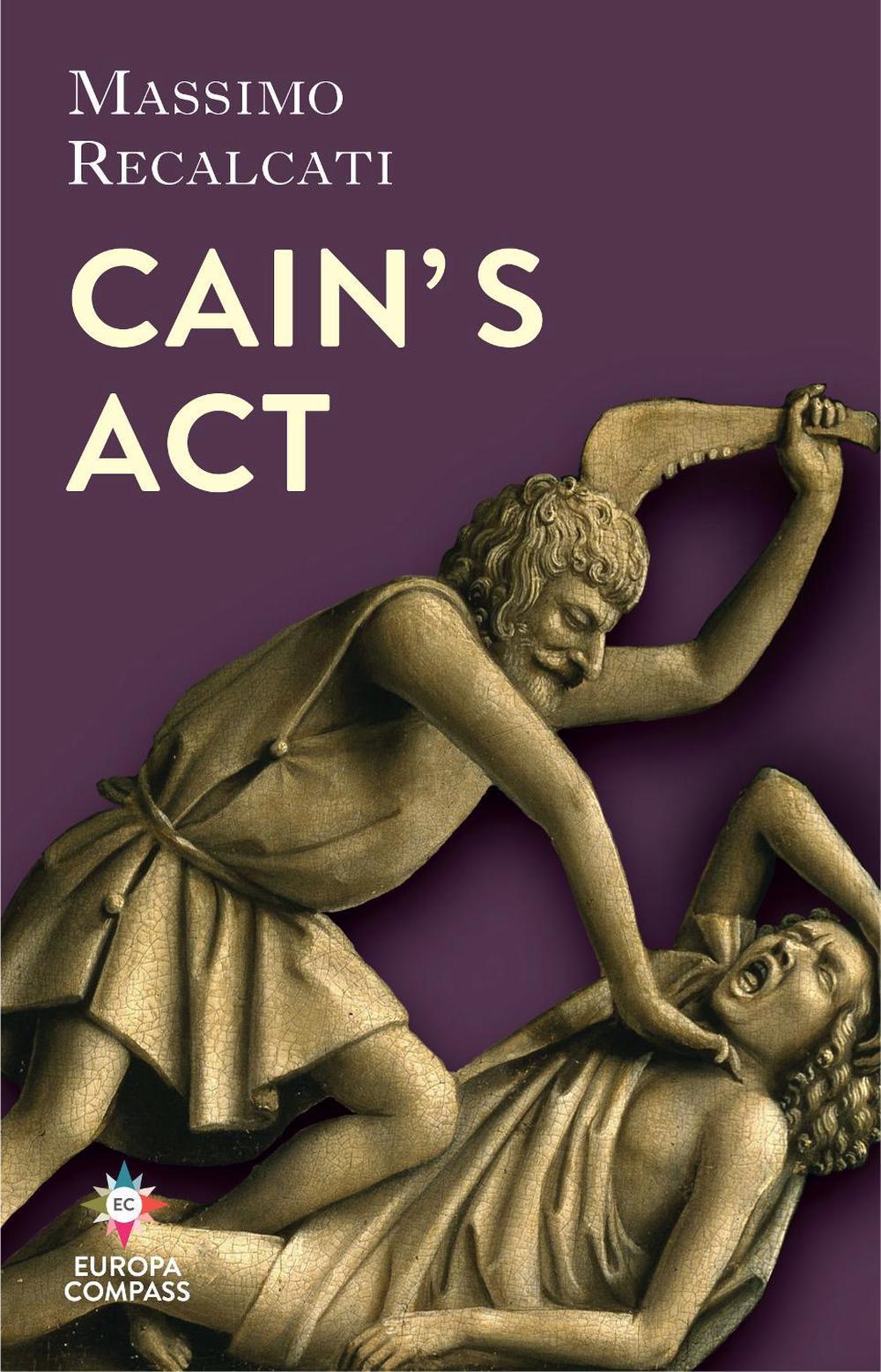 Cain’s Act by Massimo Recalcati - ISBN: 9781787703971