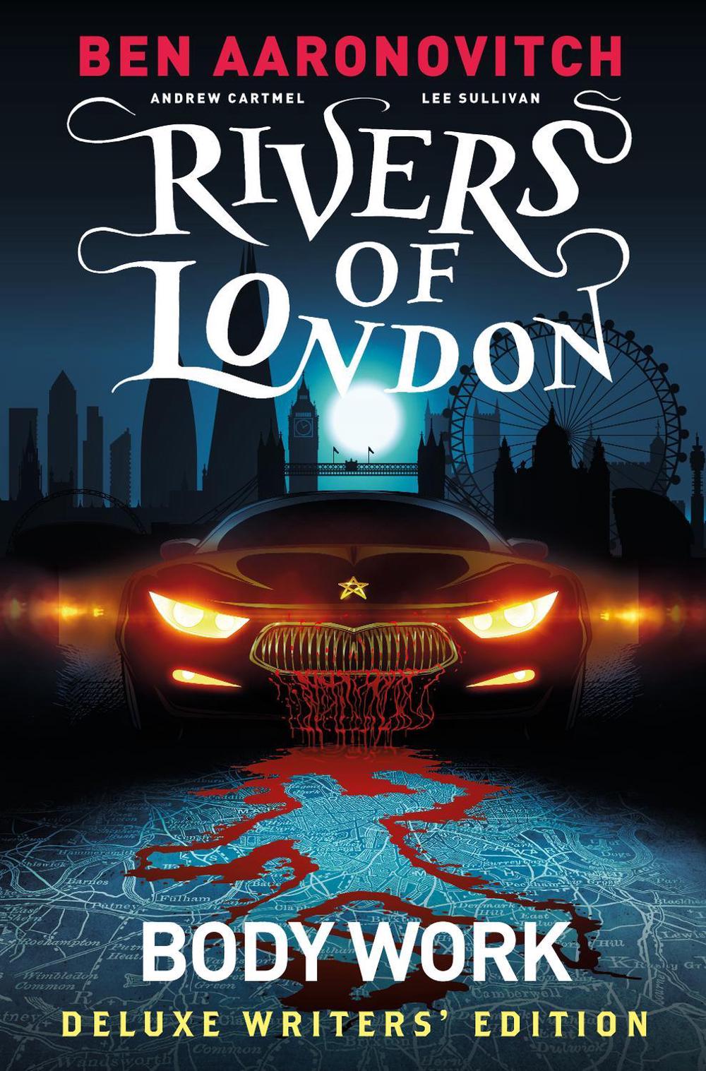 Rivers of London Vol. 1: Body Work Deluxe Writers' Edition by Ben Aaronovitch - ISBN: 9781787736252