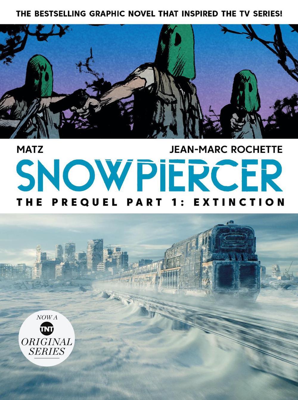 Snowpiercer: Prequel Vol. 1: Extinction by Matz - ISBN: 9781787736306