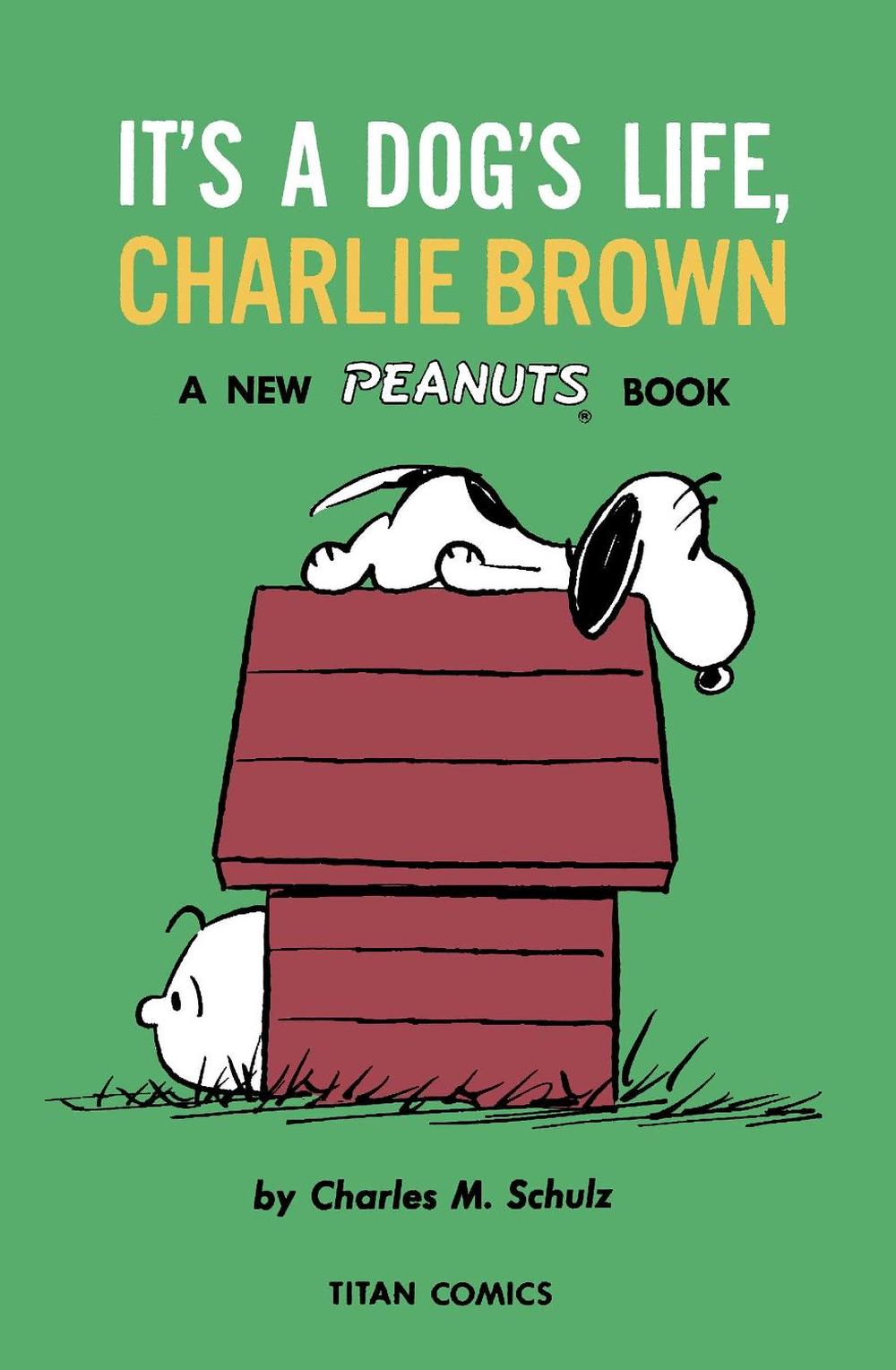 Peanuts: It's A Dog's Life, Charlie Brown, 9781787737099
