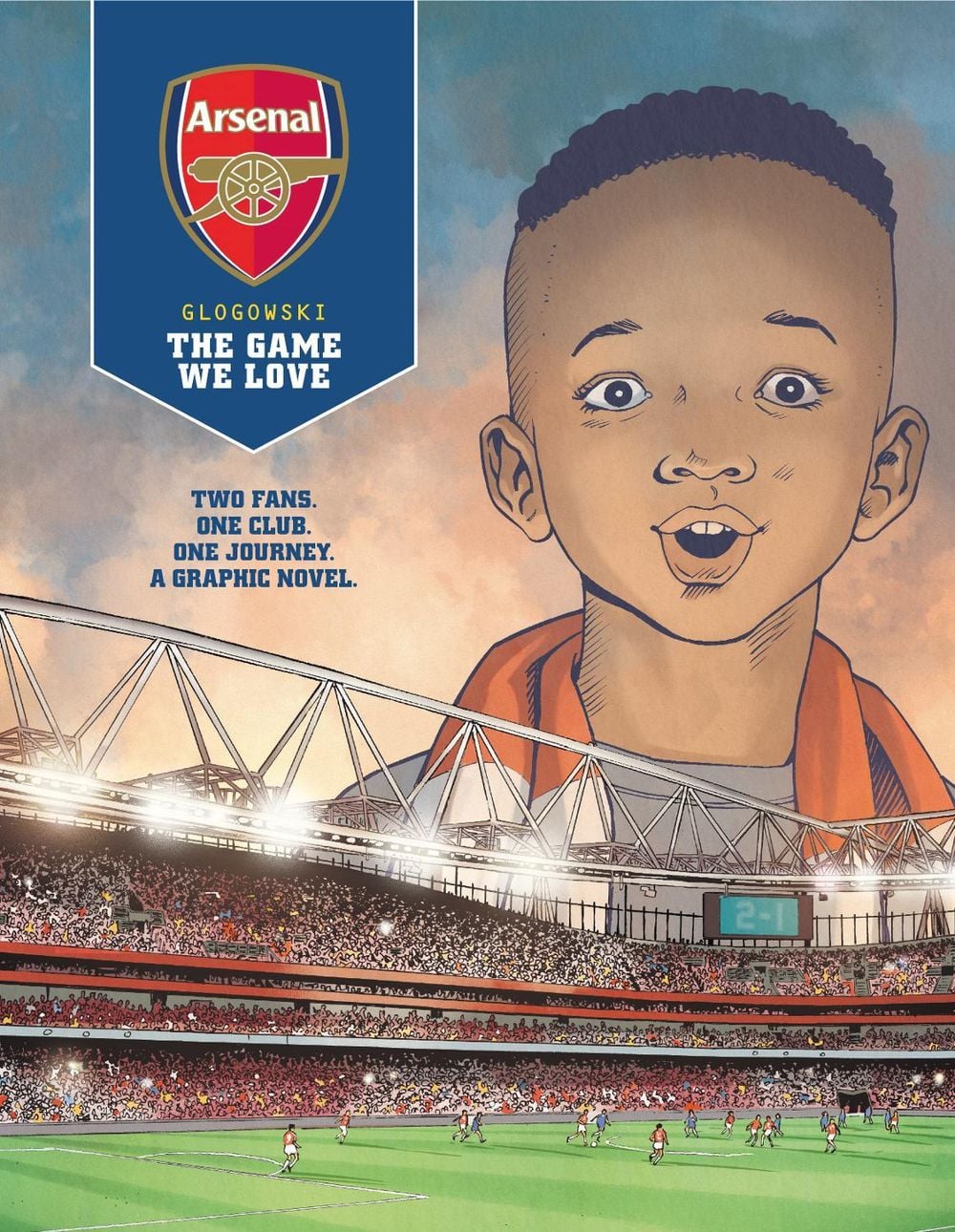 Arsenal FC: The Game We Love by Philippe Glogowski - ISBN: 9781787737426