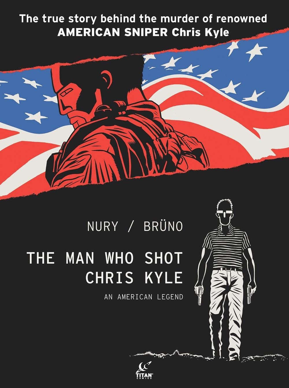 The Man Who Shot Chris Kyle: An American Legend by Nury Fabien - ISBN: 9781787737433