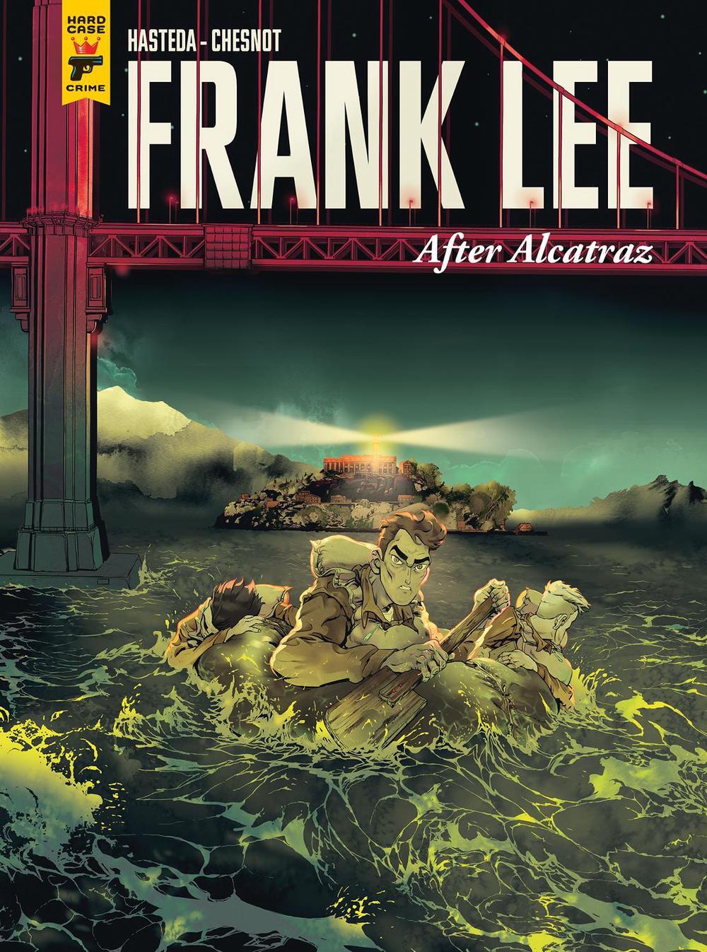 Frank Lee, After Alcatraz by David Hasteda - ISBN: 9781787738768