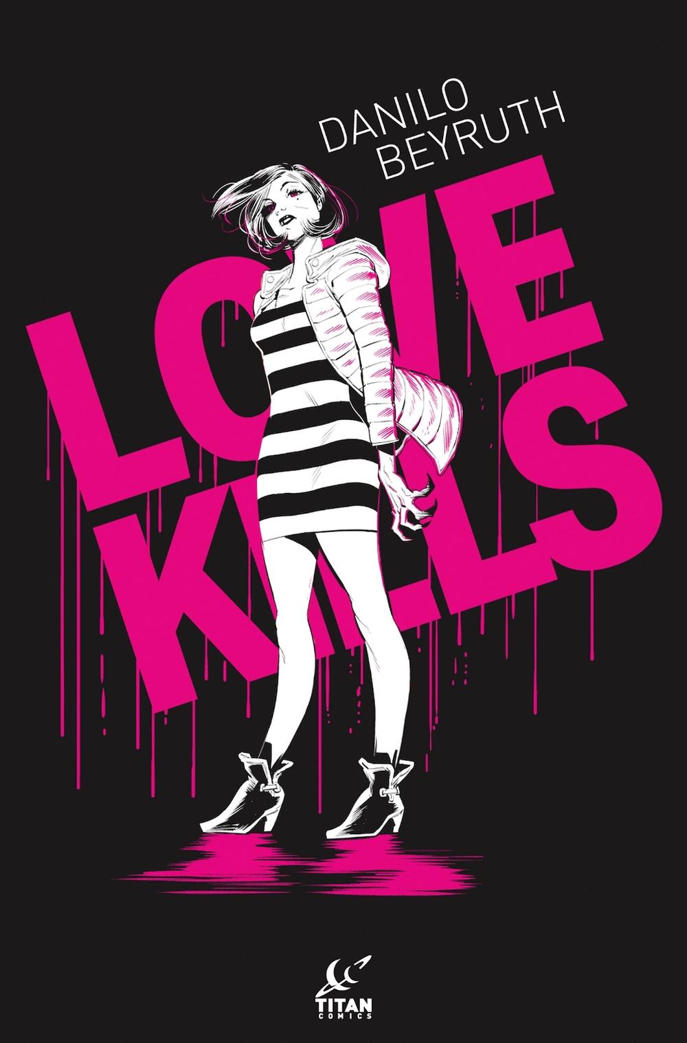 Love Kills by Danilo Beyruth - ISBN: 9781787740242