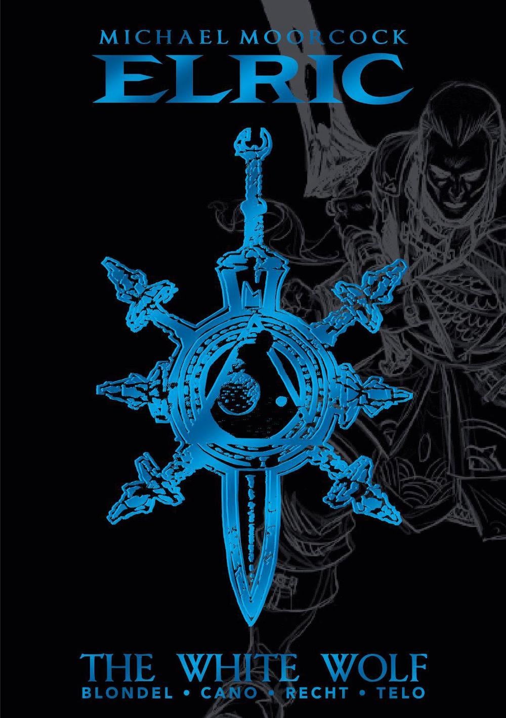 Michael Moorcock's Elric Vol. 3: The White Wolf Deluxe Edition by Michael Moorcock - ISBN: 9781787741539
