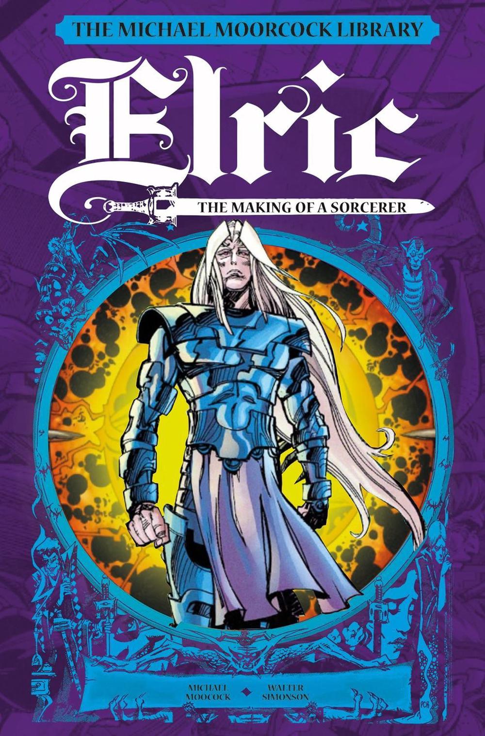 The Michael Moorcock Library: Elric: The Making of a Sorcerer, 9781787741560