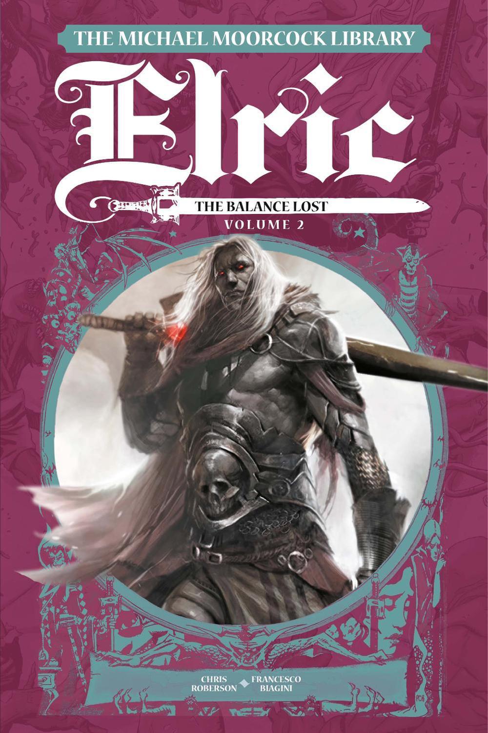 The Michael Moorcock Library Elric: The Balance Lost Vol.2 by Chris Roberson - ISBN: 9781787745186