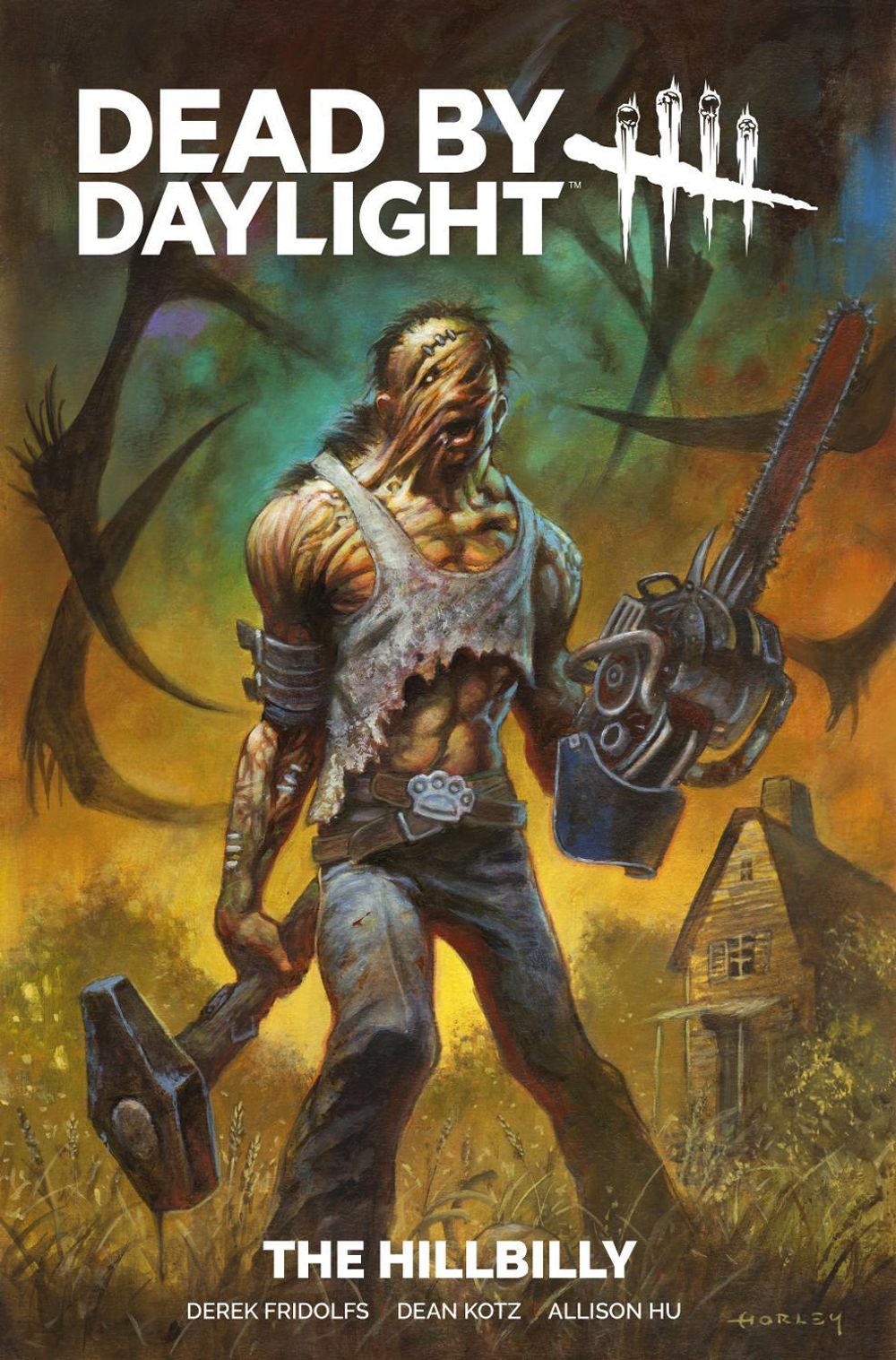 Dead By Daylight: The Hillbilly by Derek Fridolfs - ISBN: 9781787747708