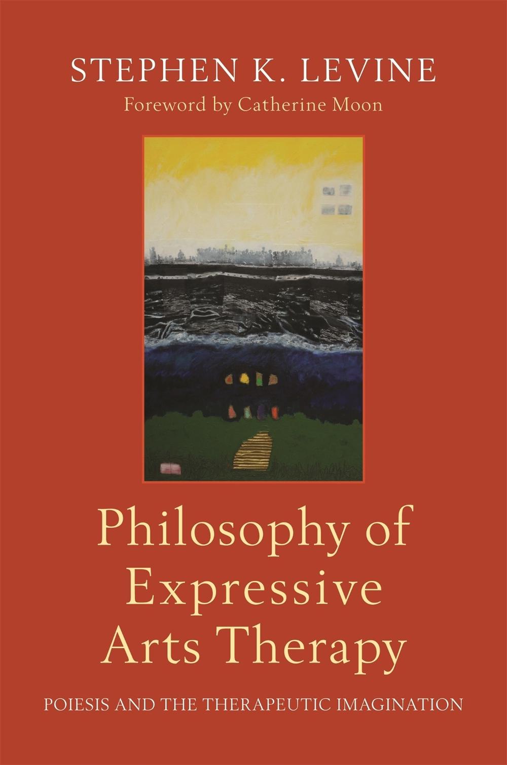 Philosophy of Expressive Arts Therapy, 9781787750050