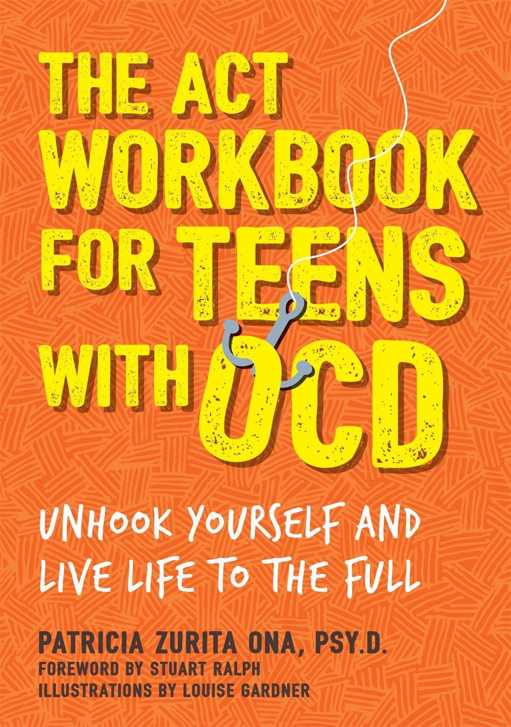 The ACT Workbook for Teens with OCD by Louise Gardner - ISBN: 9781787750838