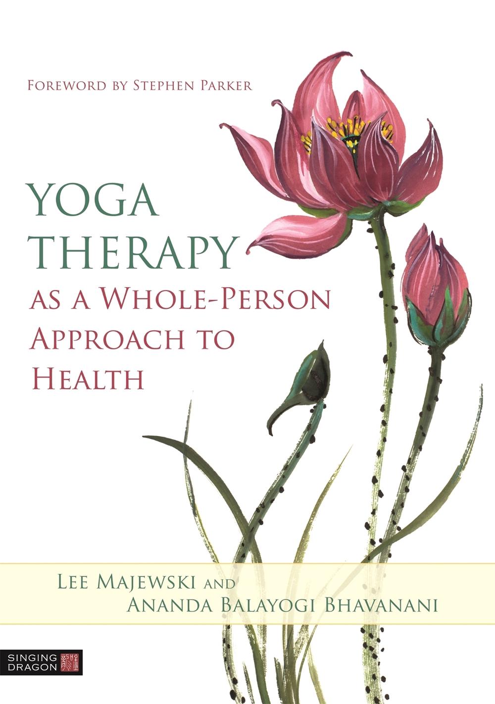 Yoga Therapy as a Whole-Person Approach to Health, 9781787750920