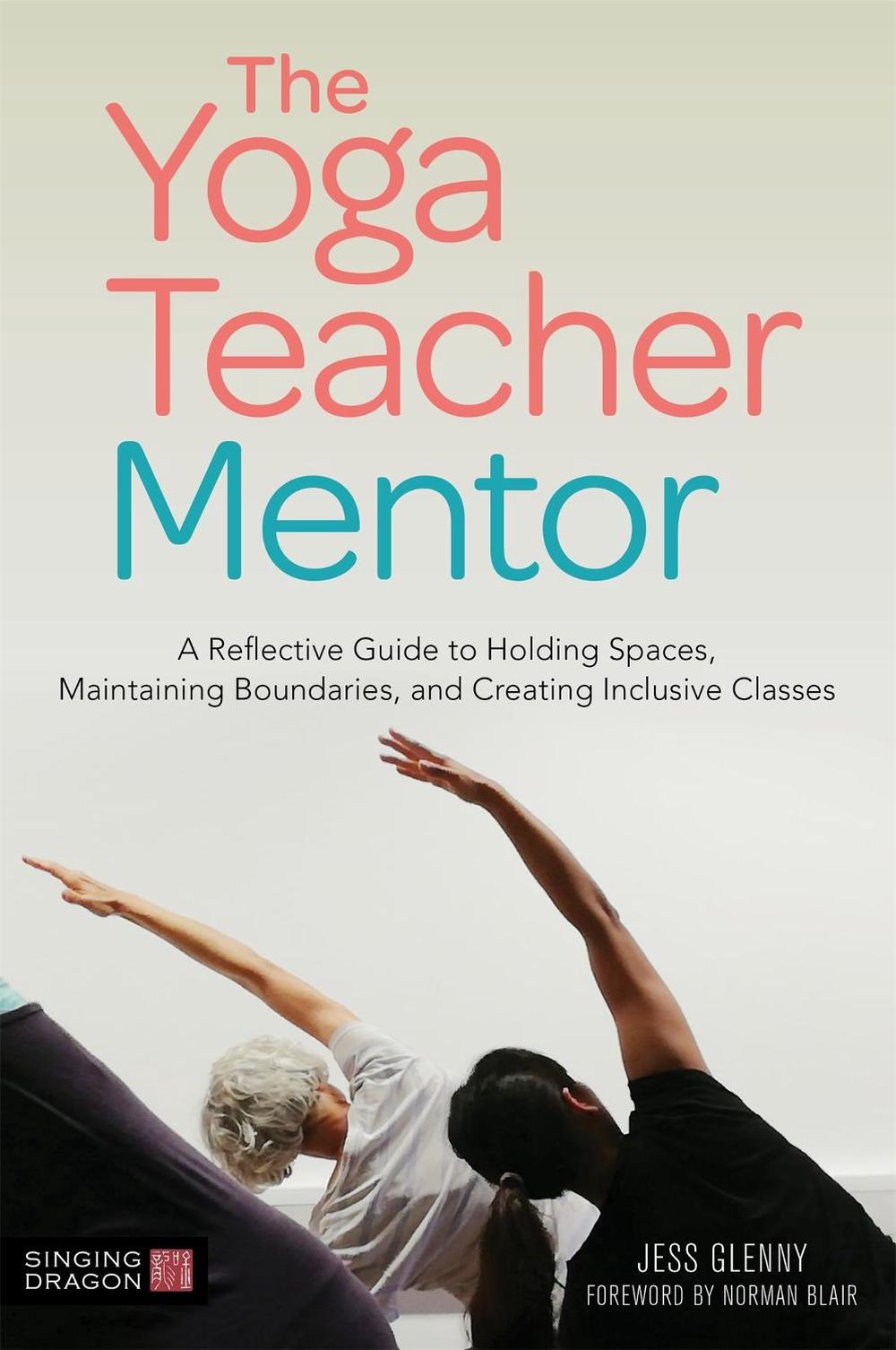 The Yoga Teacher Mentor, 9781787751262