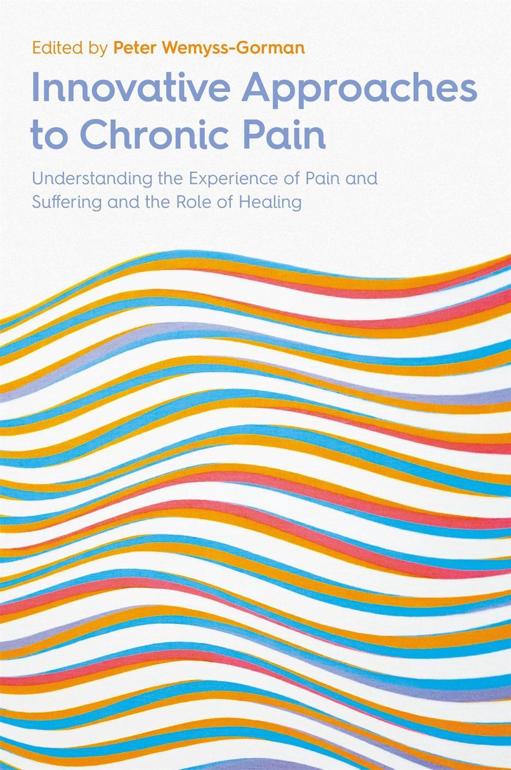 Innovative Approaches to Chronic Pain, 9781787751873