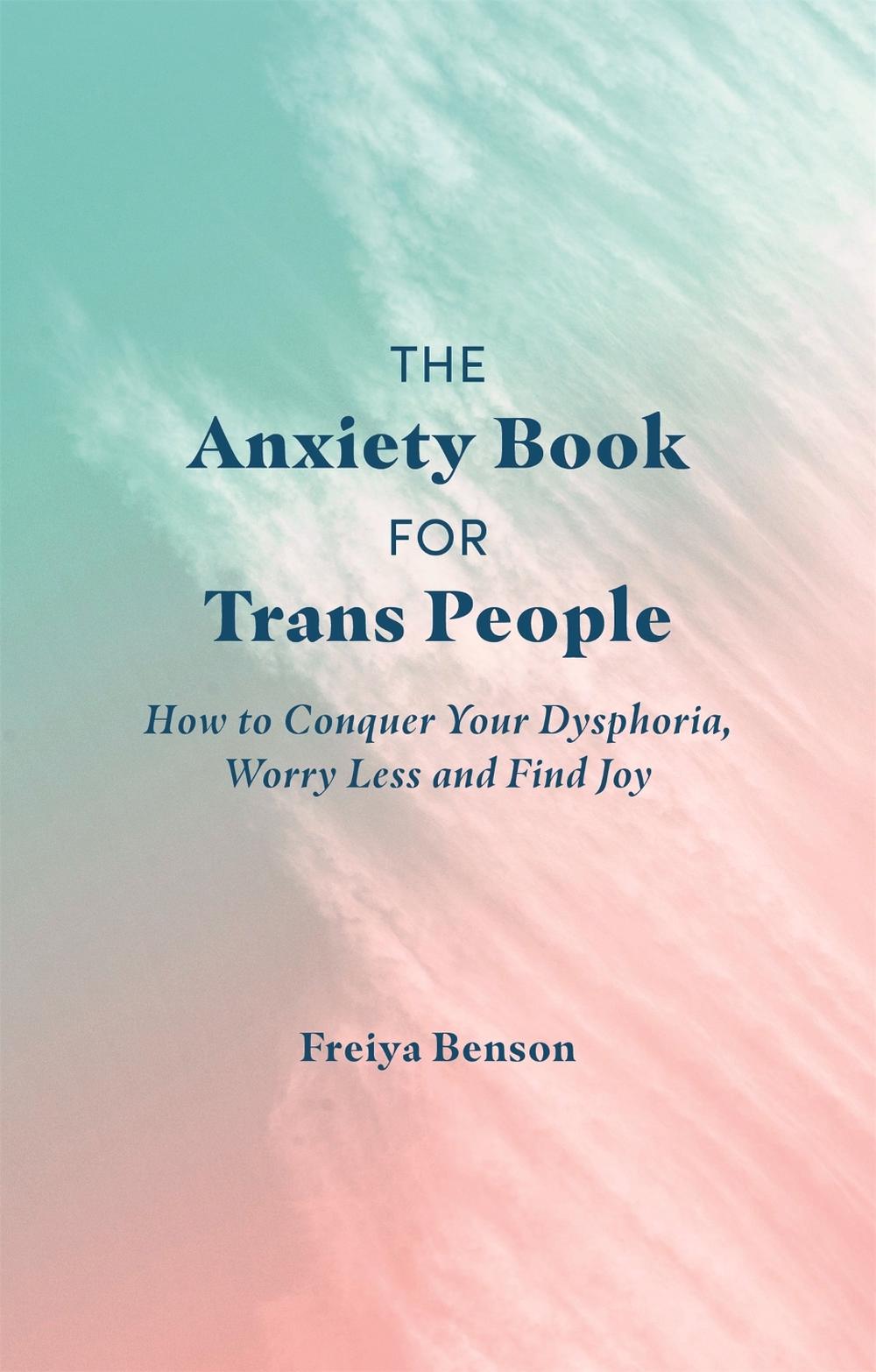 The Anxiety Book for Trans People, 9781787752238