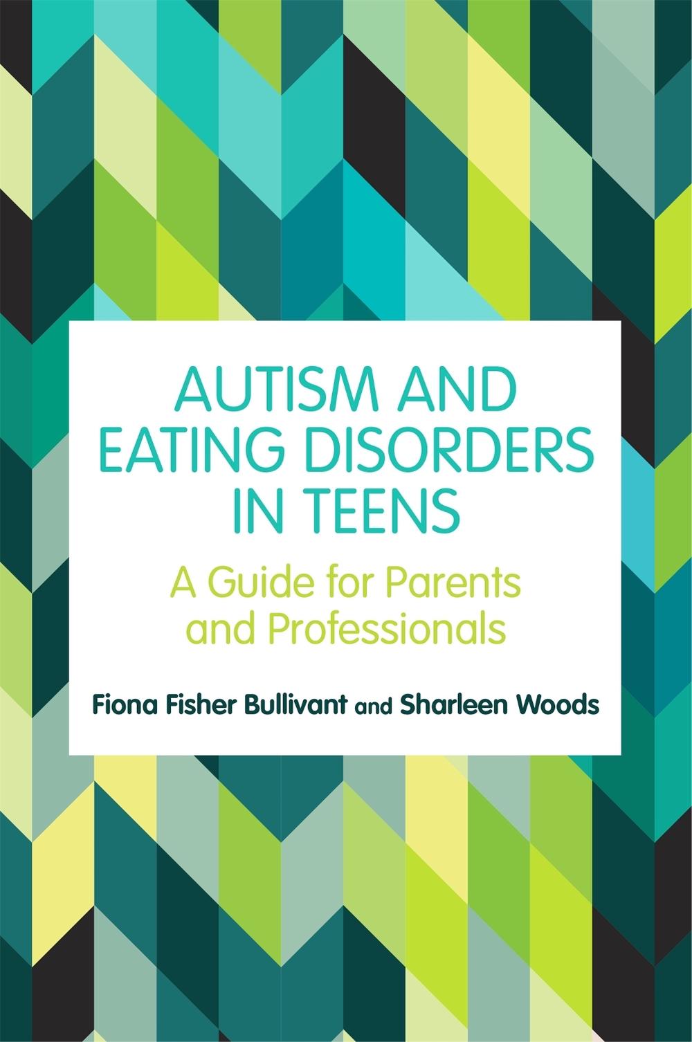 Autism and Eating Disorders in Teens, 9781787752924