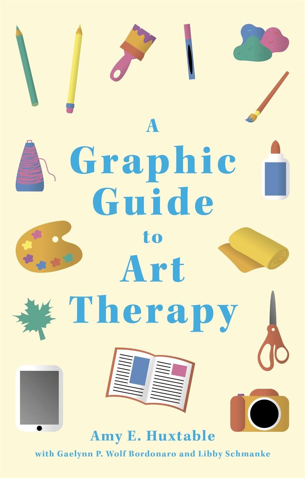 A Graphic Guide to Art Therapy, 9781787753518