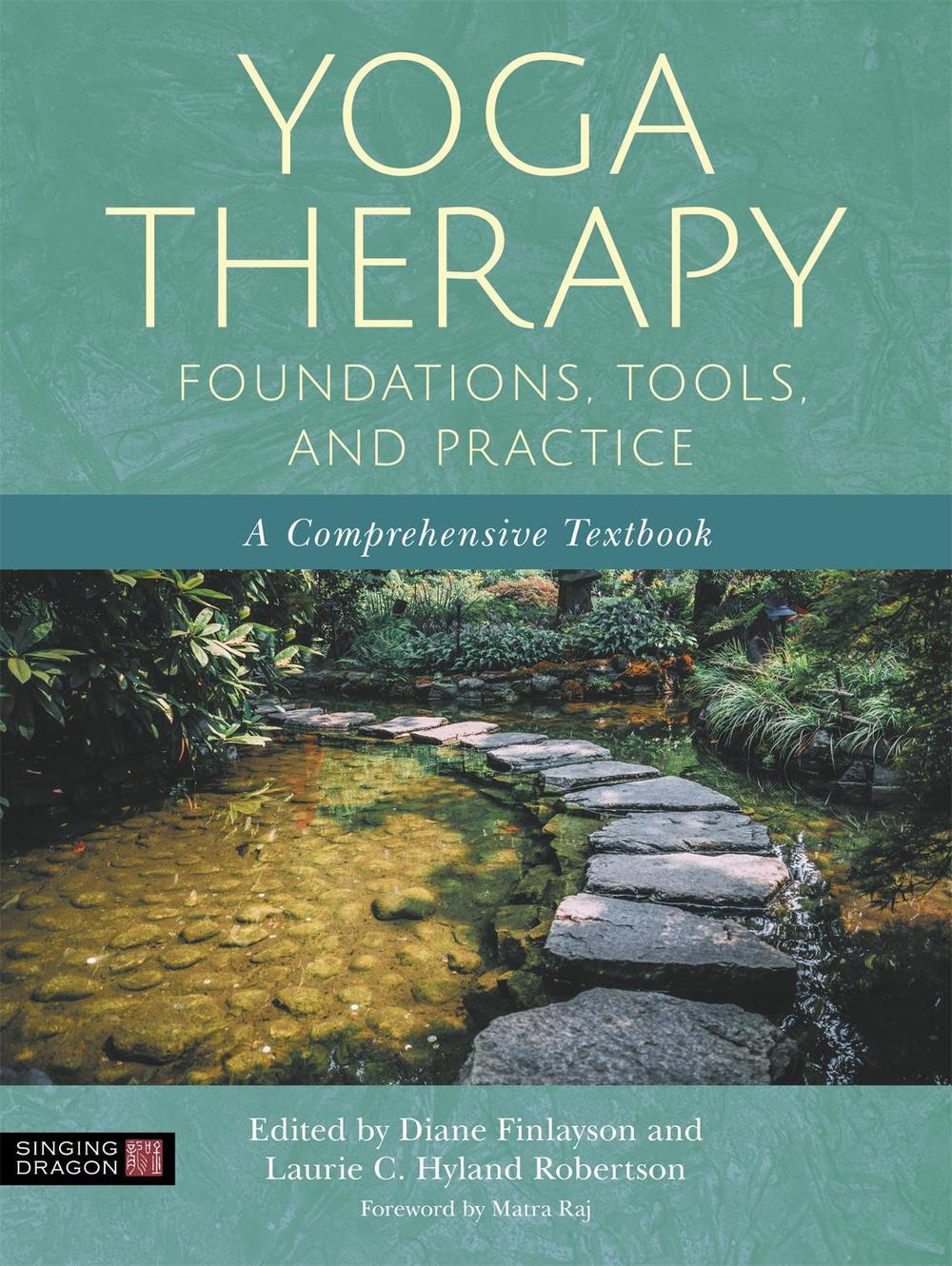 Yoga Therapy Foundations, Tools, and Practice, 9781787754140