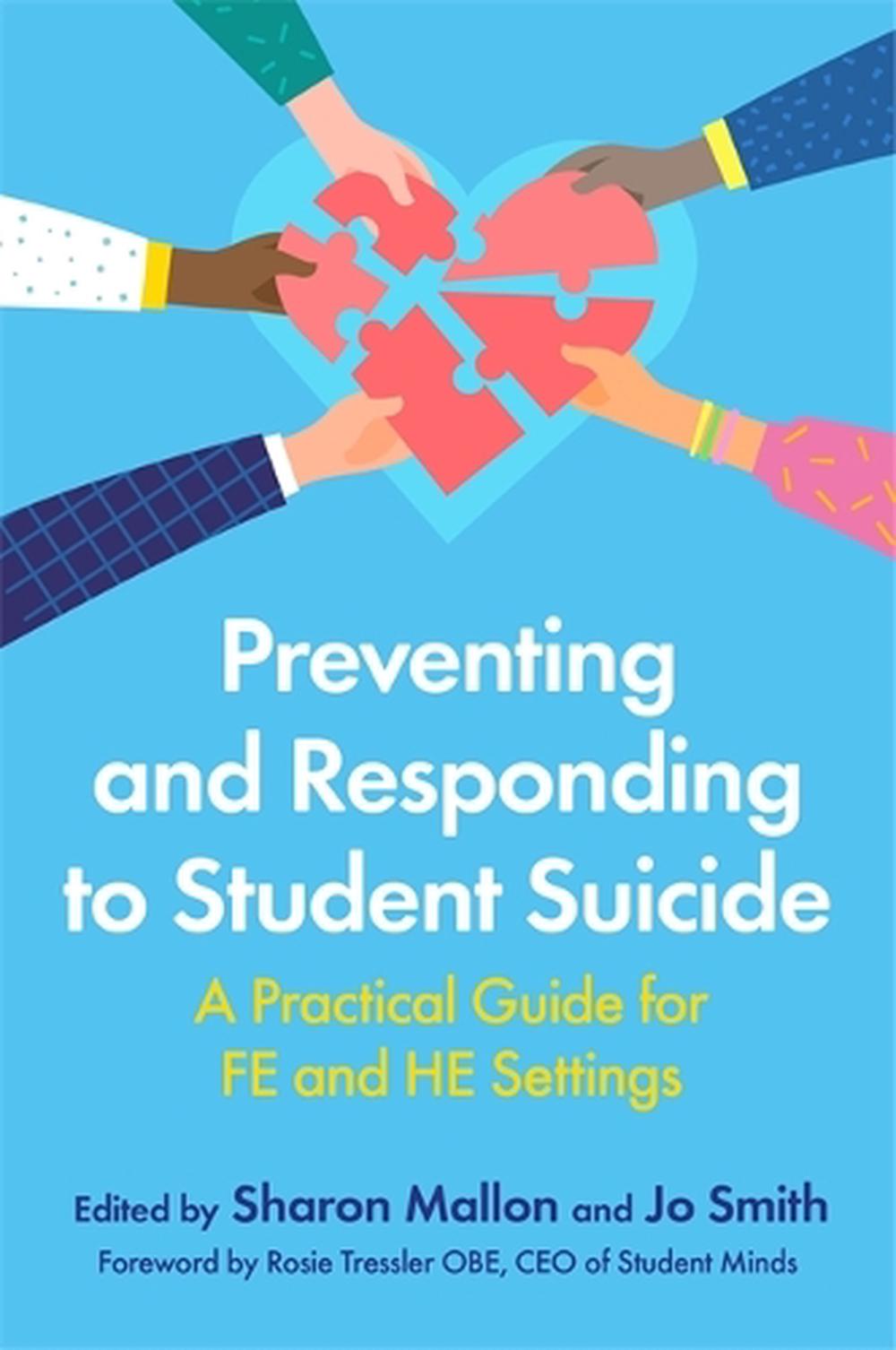 Preventing and Responding to Student Suicide, 9781787754188