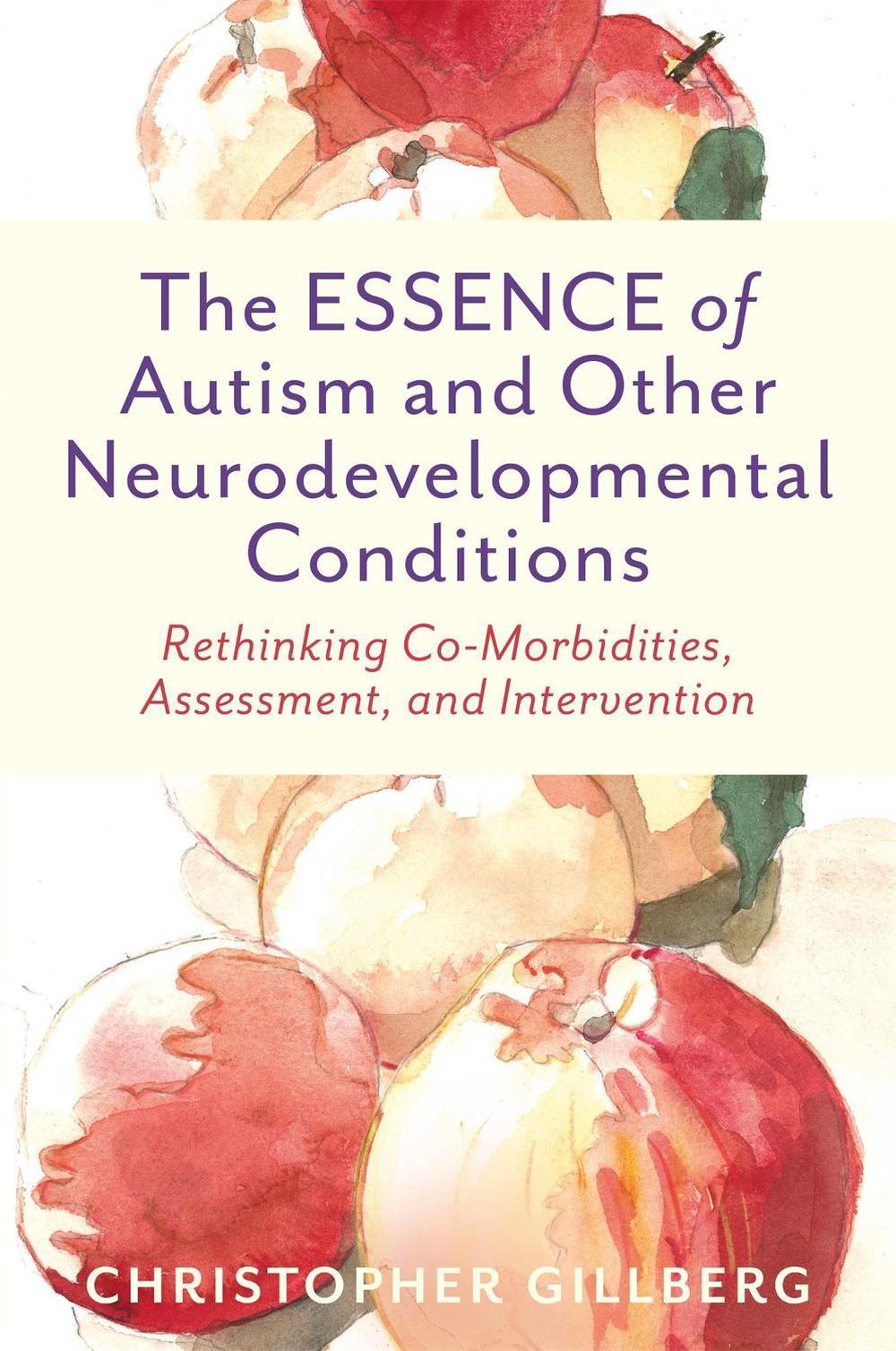 The ESSENCE of Autism and Other Neurodevelopmental Conditions, 9781787754393