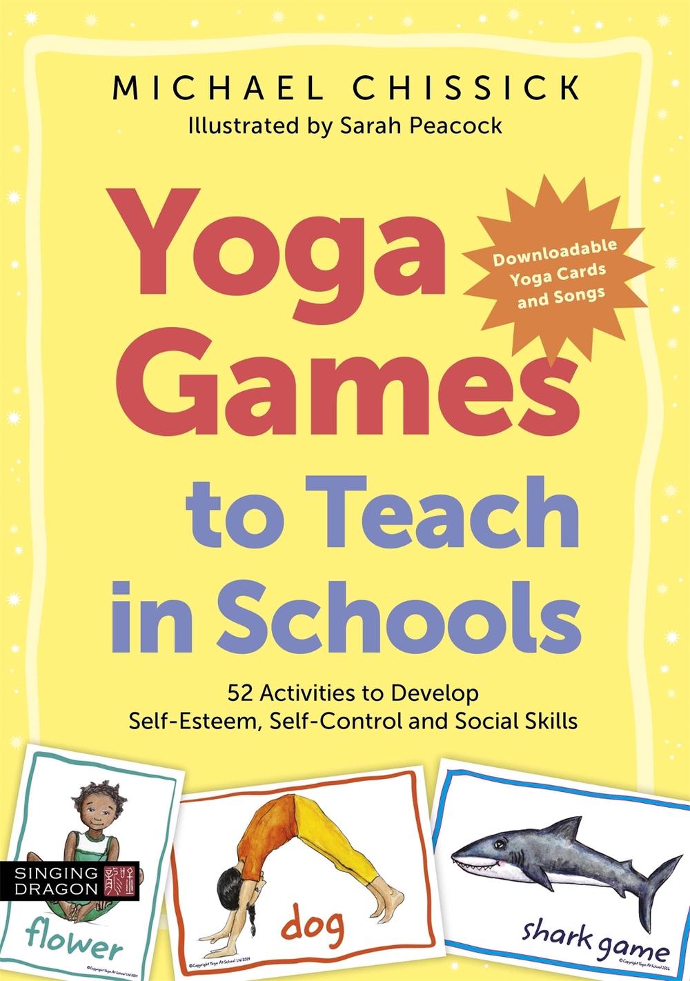 Yoga Games to Teach in Schools, 9781787756281