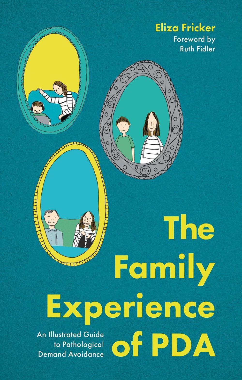 The Family Experience of PDA, 9781787756779