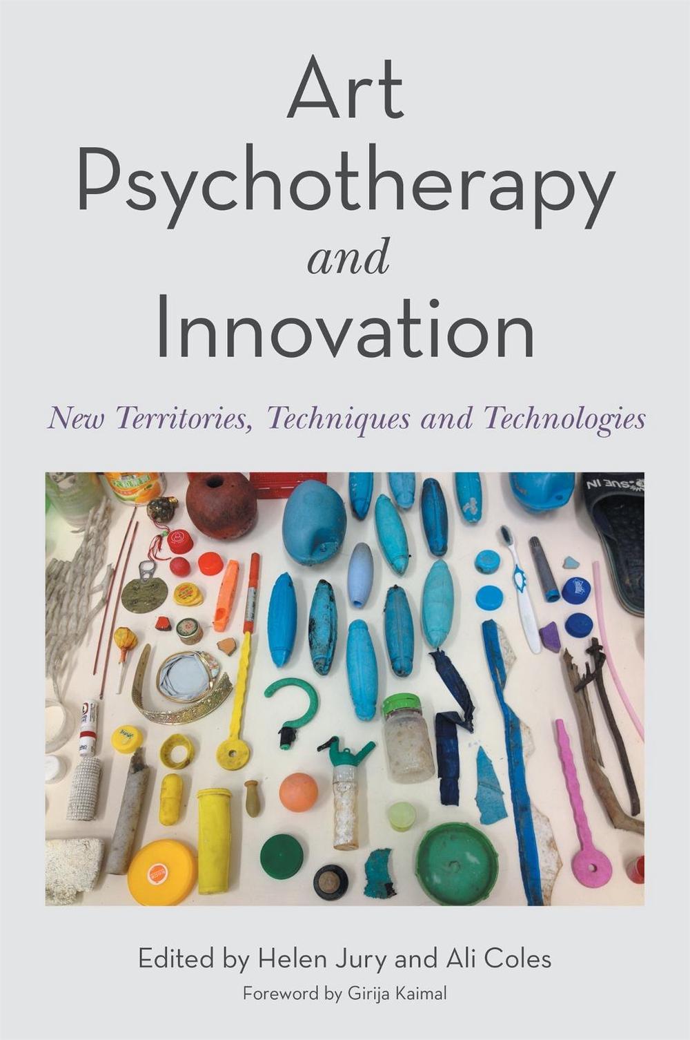Art Psychotherapy and Innovation, 9781787757080
