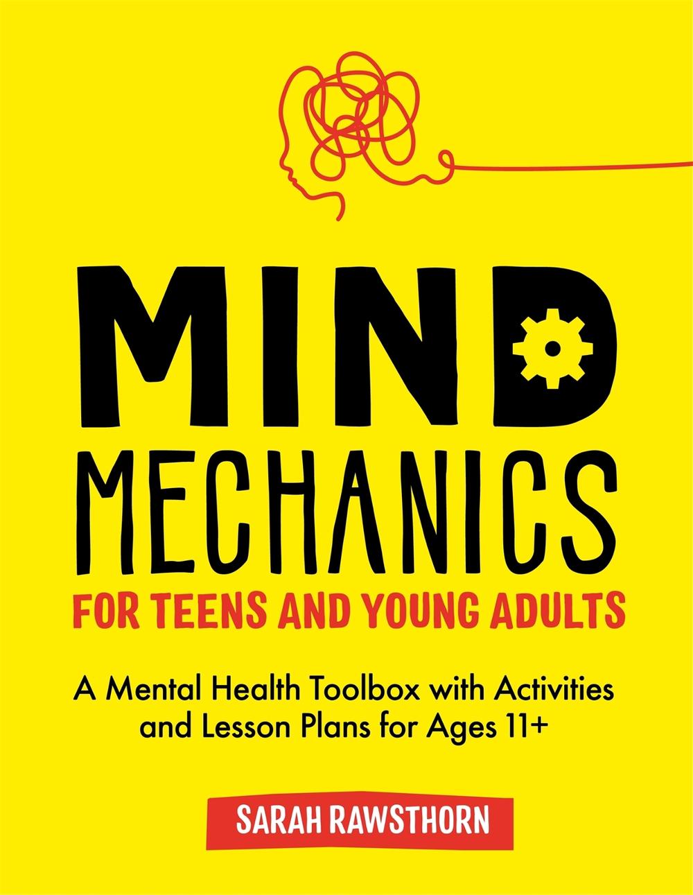 Mind Mechanics for Teens and Young Adults, 9781787757158