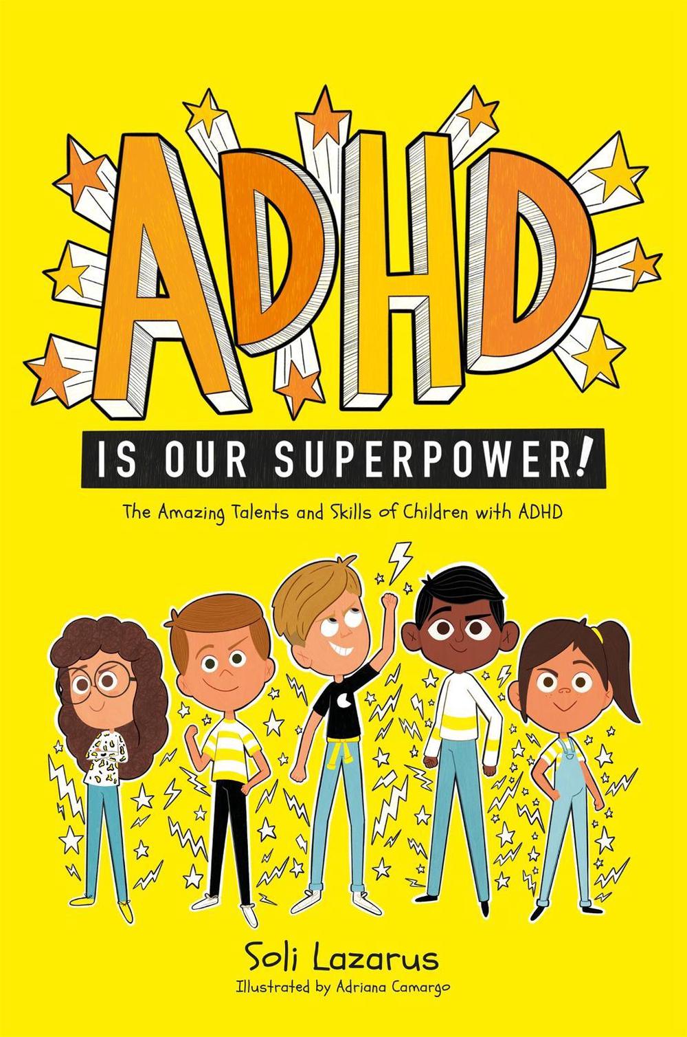 ADHD Is Our Superpower, 9781787757301