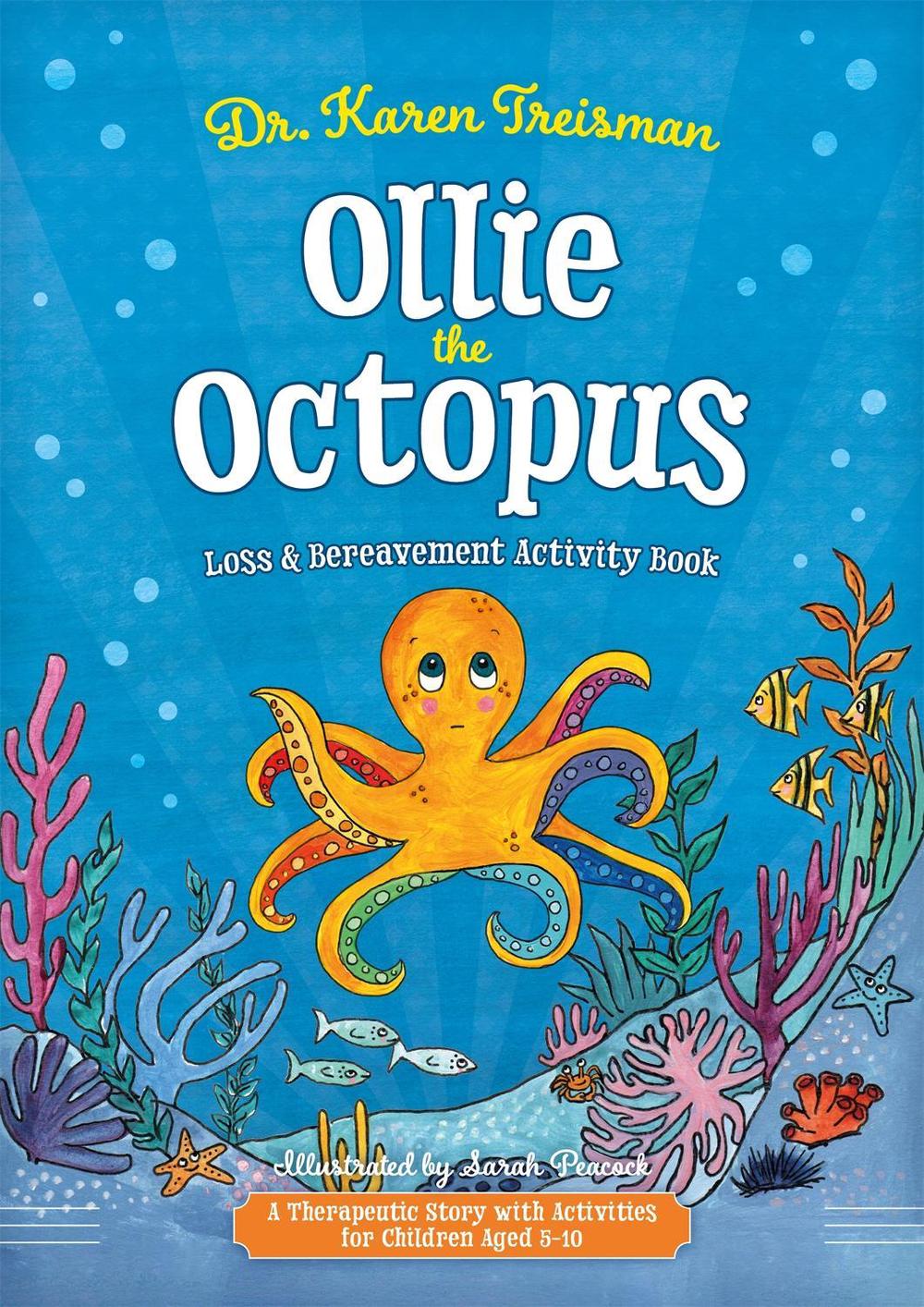 Ollie the Octopus Loss and Bereavement Activity Book, 9781787757660