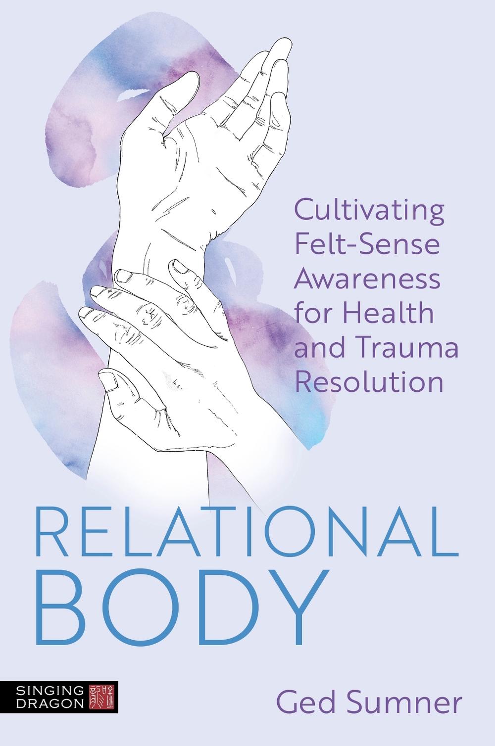 Relational Body by Ged Sumner - ISBN: 9781787758575