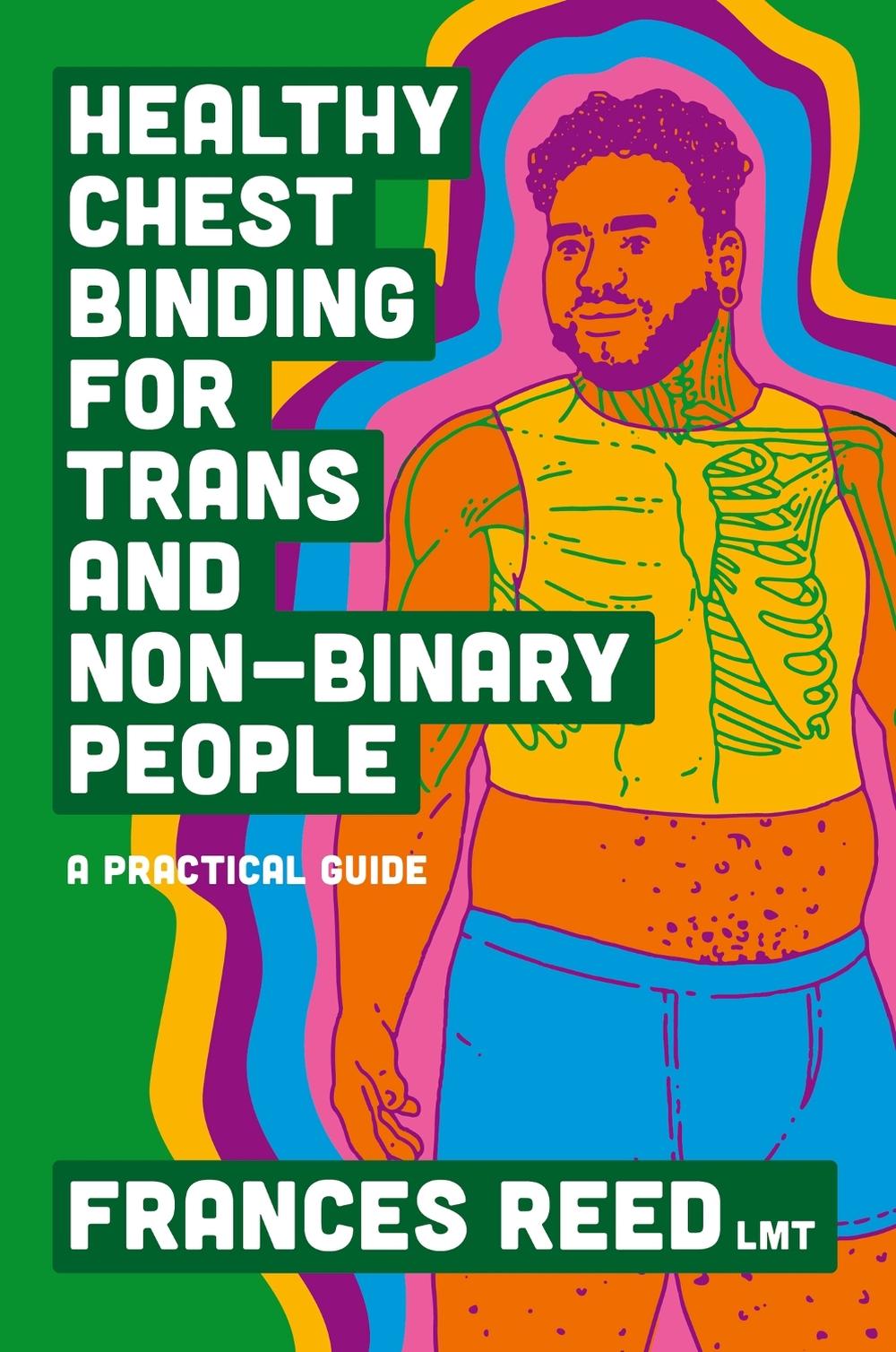 Healthy Chest Binding for Trans and Non-Binary People, 9781787759480