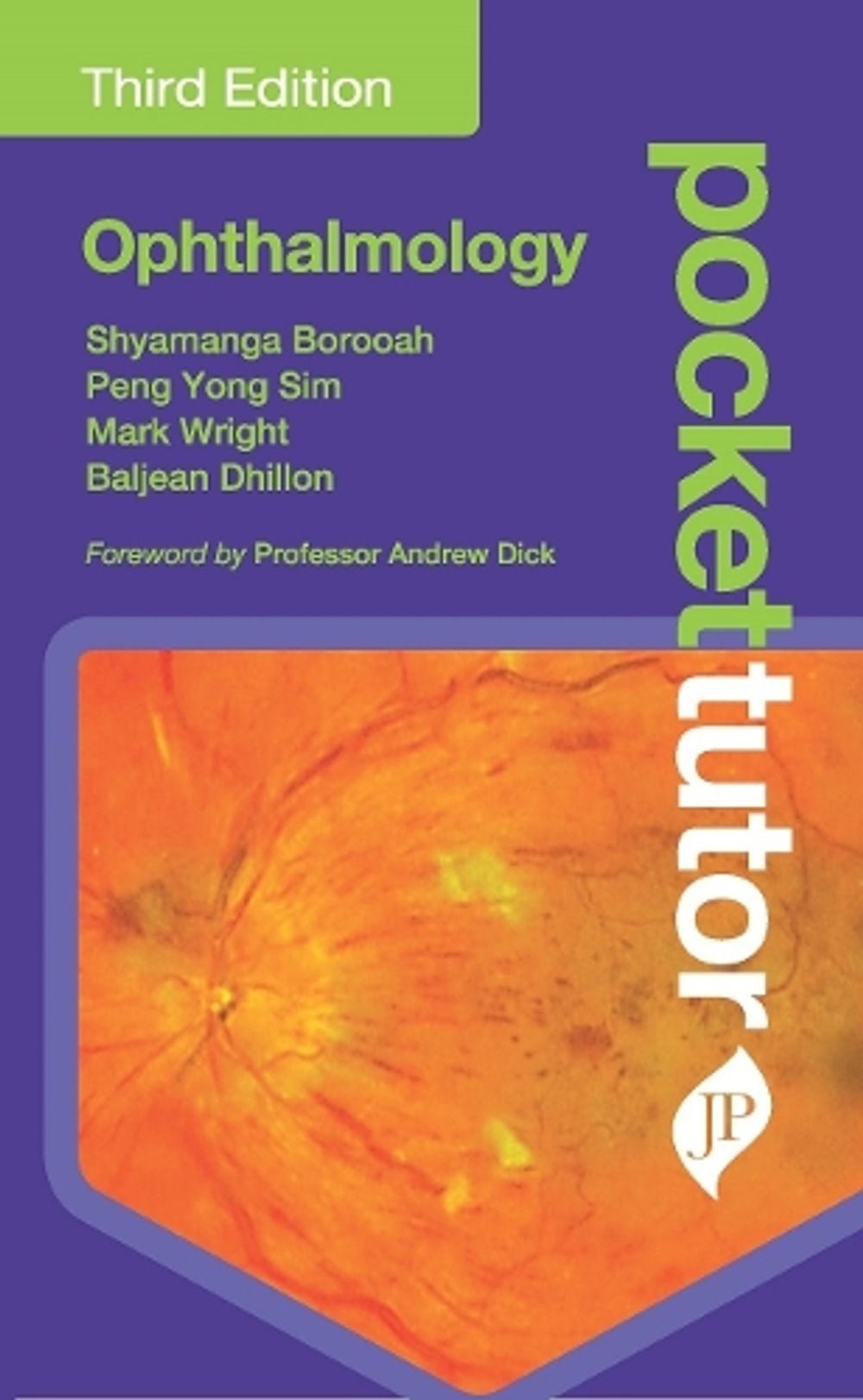 Pocket Tutor Ophthalmology, 3rd Edition by Shyamanga Borooah - ISBN: 9781787791640