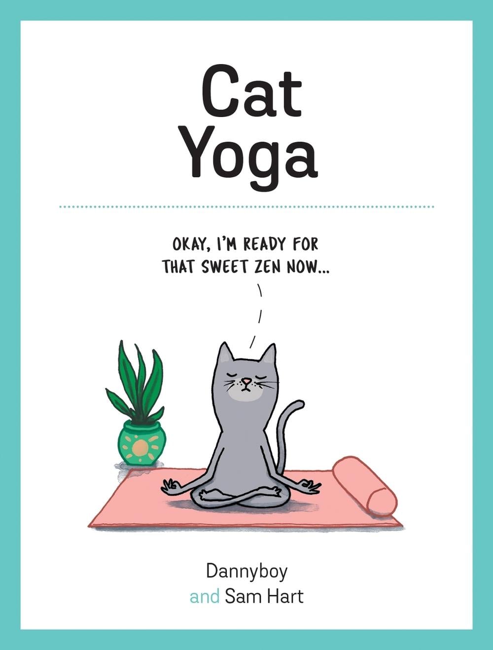 Cat Yoga by Sam Hart - ISBN: 9781787832466