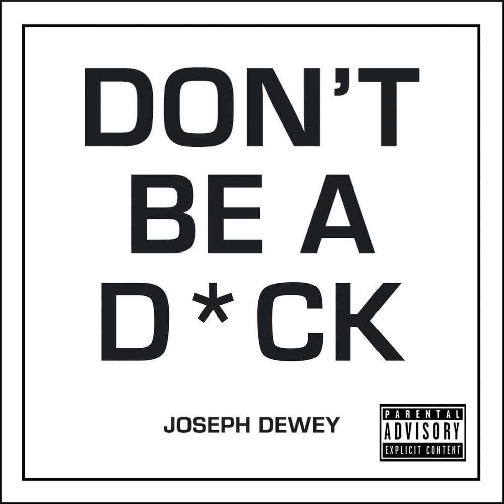 Don't Be a D*ck by Joseph Dewey - ISBN: 9781787832862
