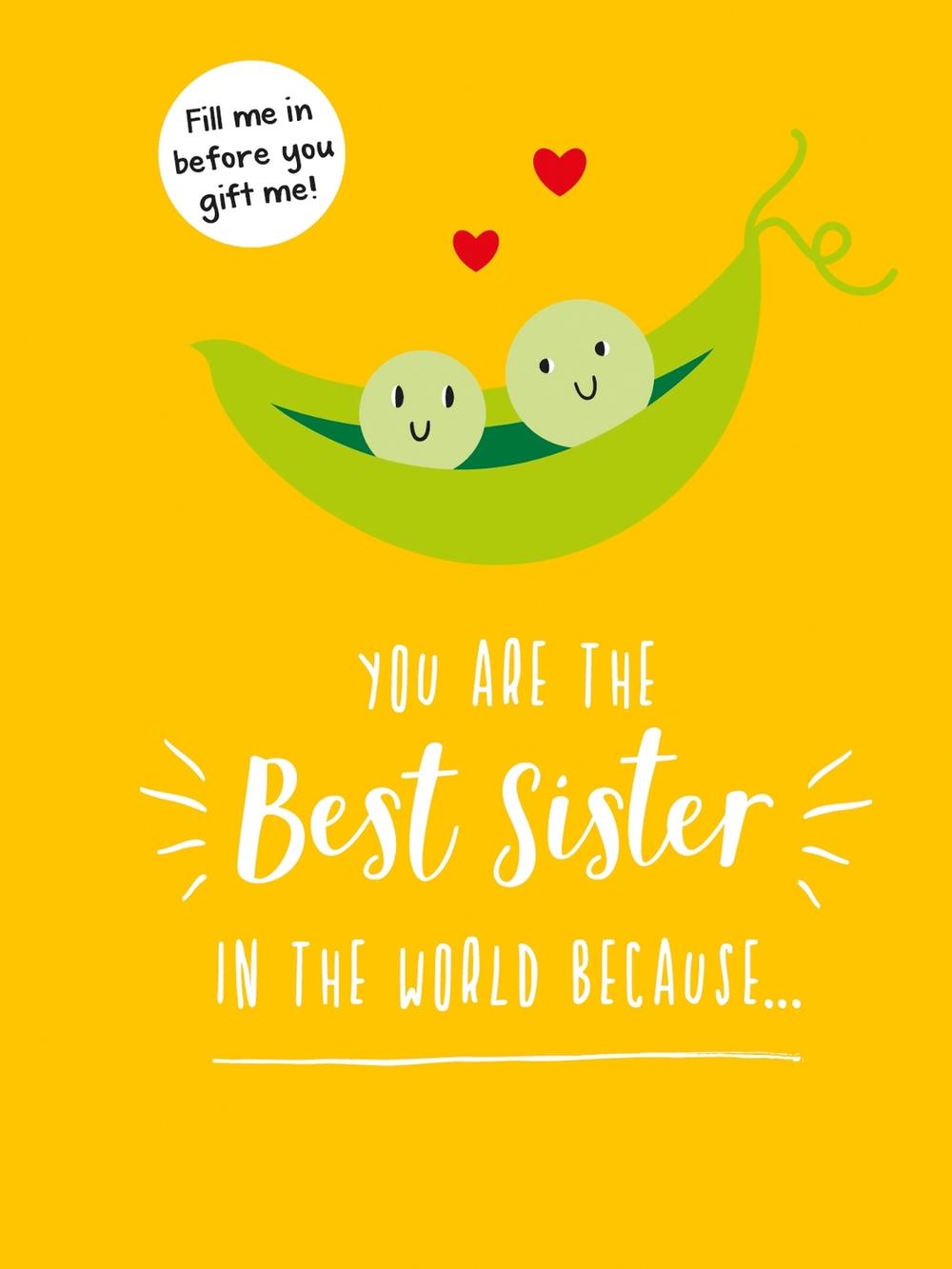 You Are the Best Sister in the World Because… - ISBN: 9781787835276